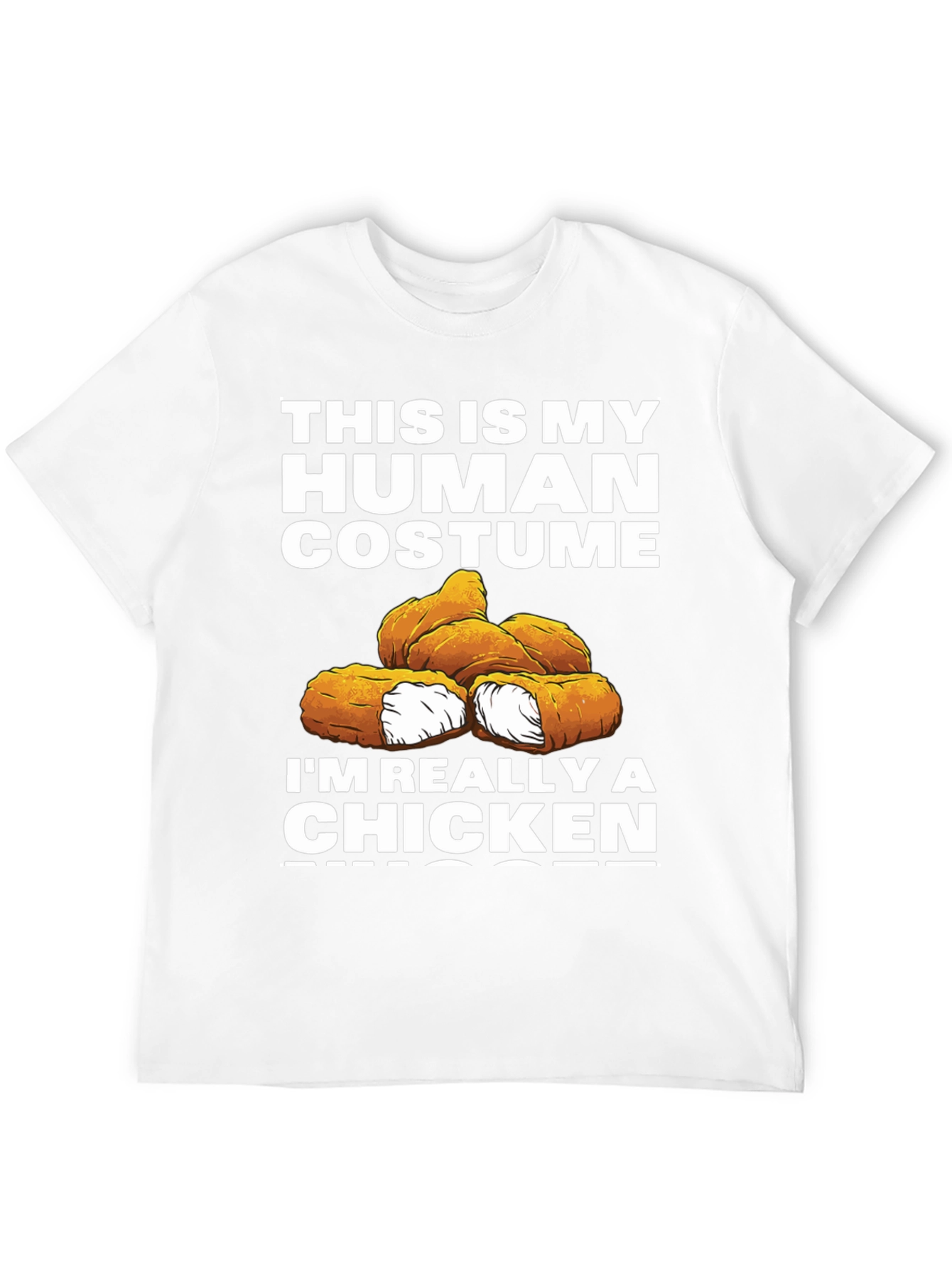 Funny Human Costume Chicken Nuggets T-Shirt