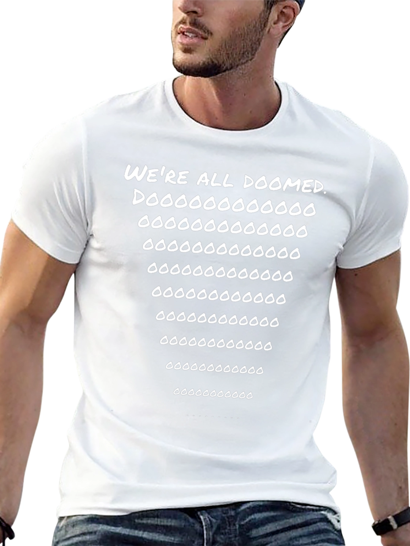 Were All Doomed T-Shirt - Funny Graphic Tee