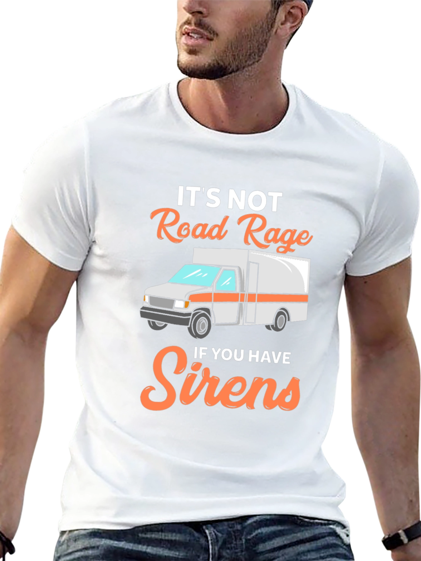 Funny EMS T-Shirt: Its Not Road Rage with Sirens