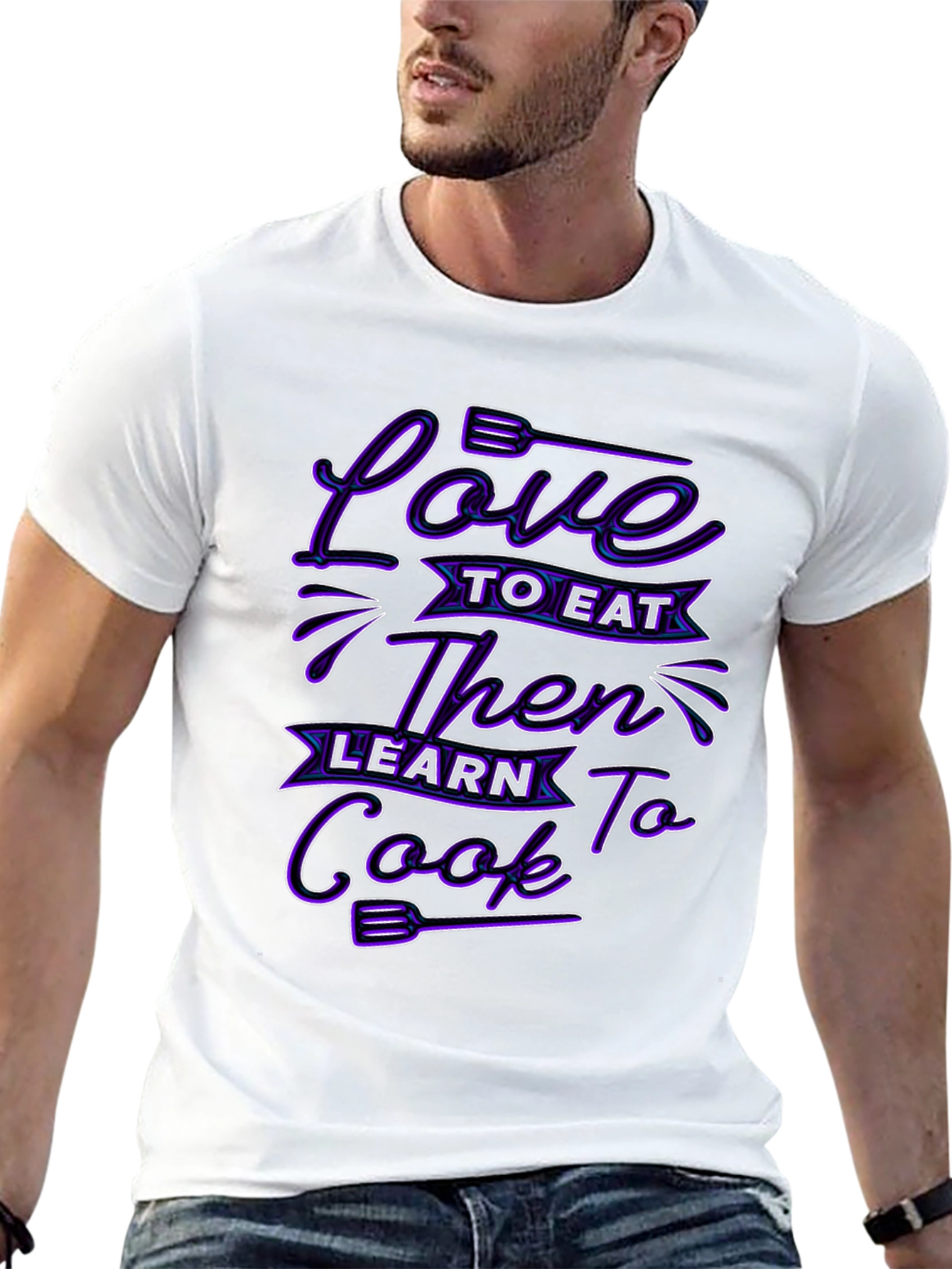 Love to Eat Then Learn to Cook Graphic T-Shirt