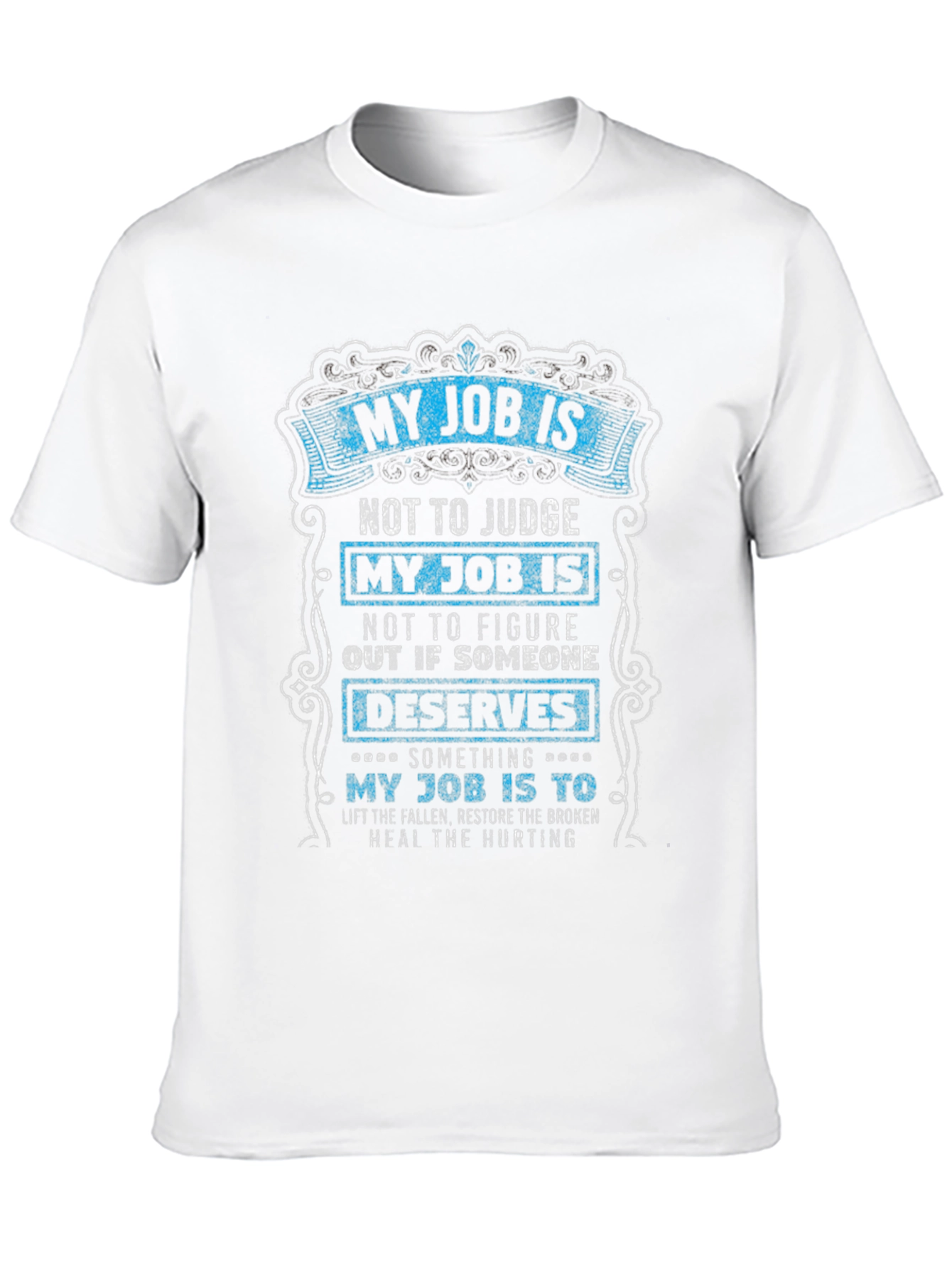 My Job Is T-Shirt: Judge Not Graphic Tee