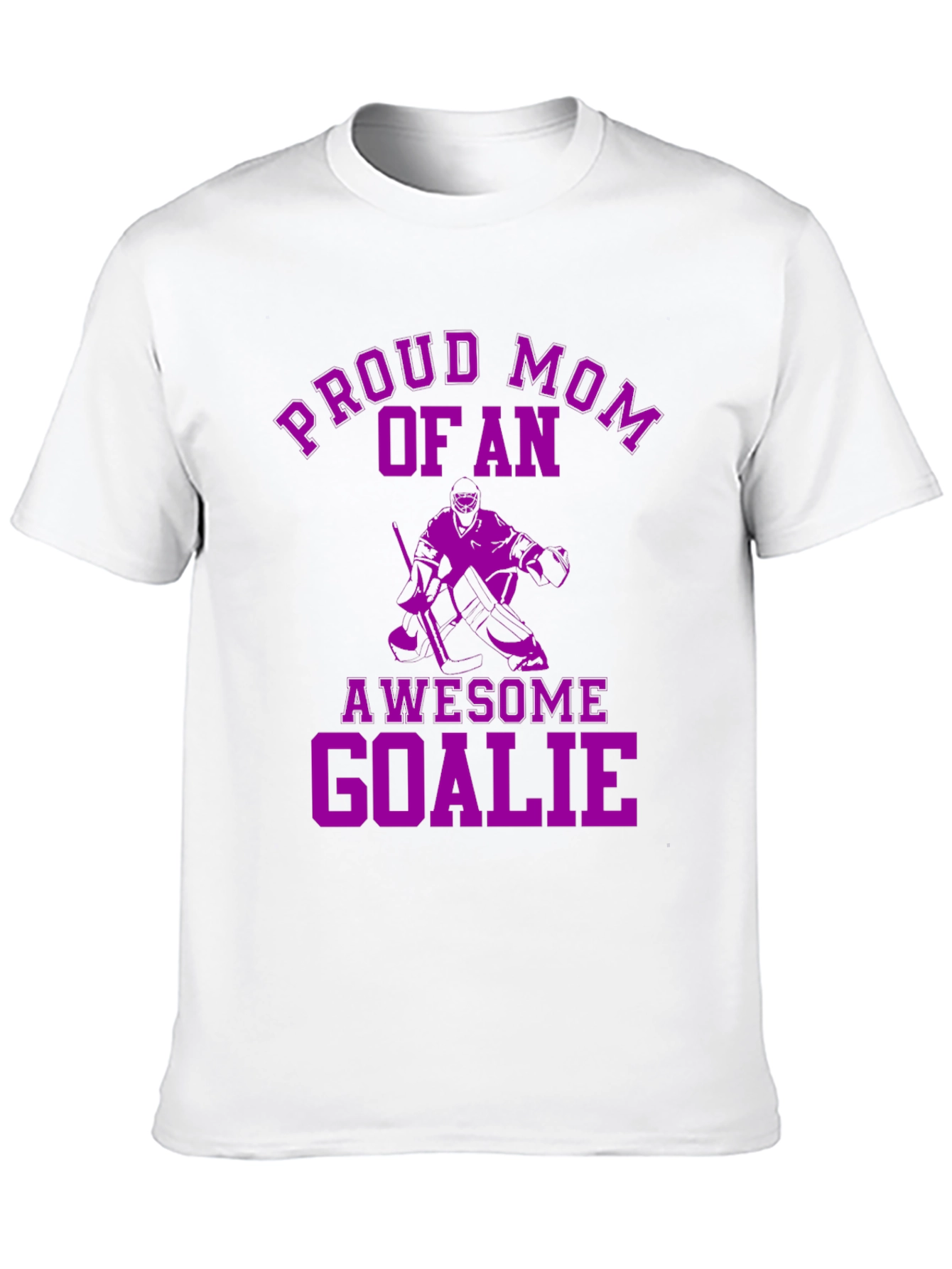 Proud Mom of an Awesome Goalie T-Shirt