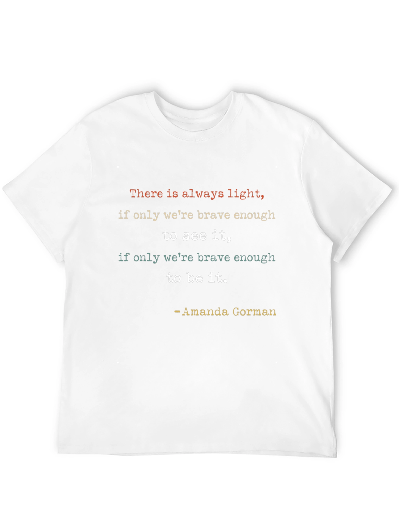 Inspirational Amanda Gorman Quote T-Shirt