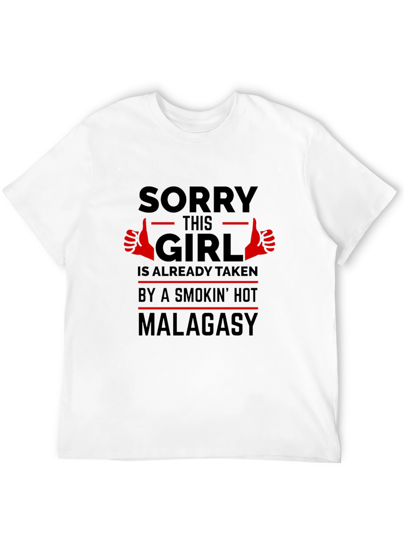 Sorry This Girl Taken T-Shirt