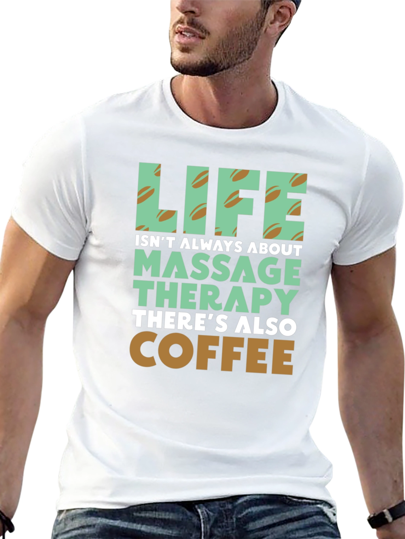 Life Coffee & Massage Therapy T-Shirt