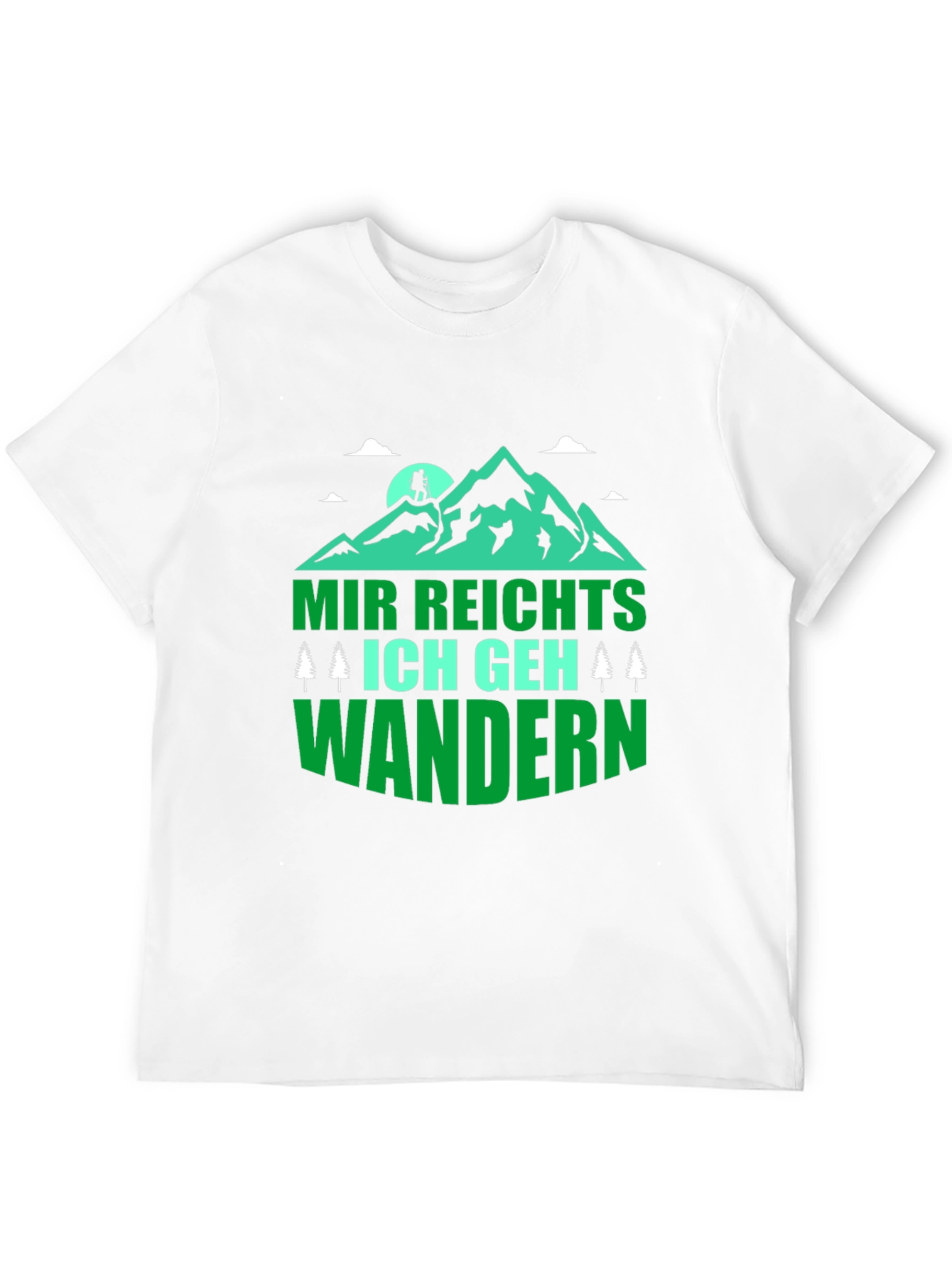Hiking T-Shirt - Mir Reichts Ich Geh Wandern Design