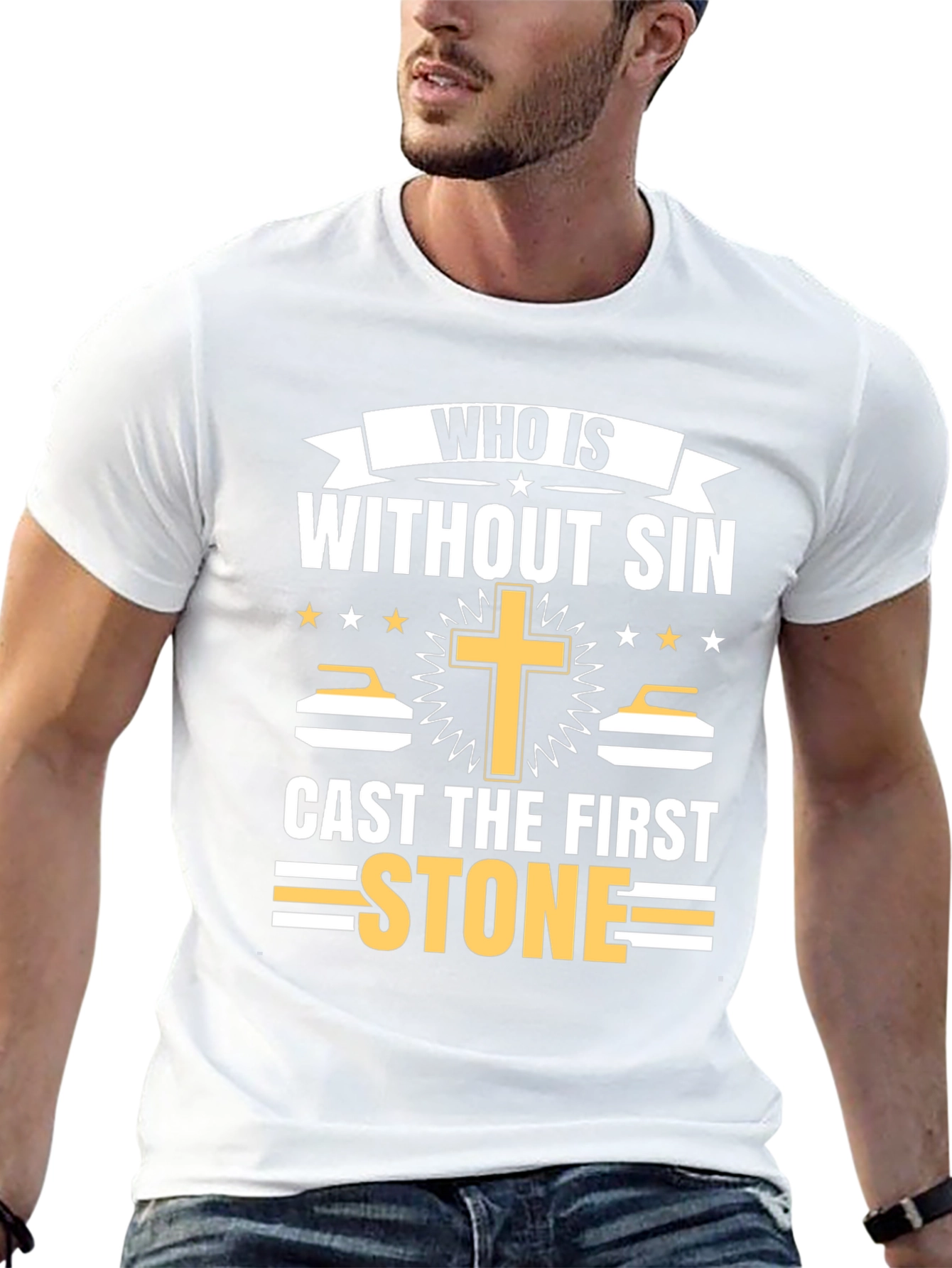 Who is Without Sin Cast the First Stone T-Shirt