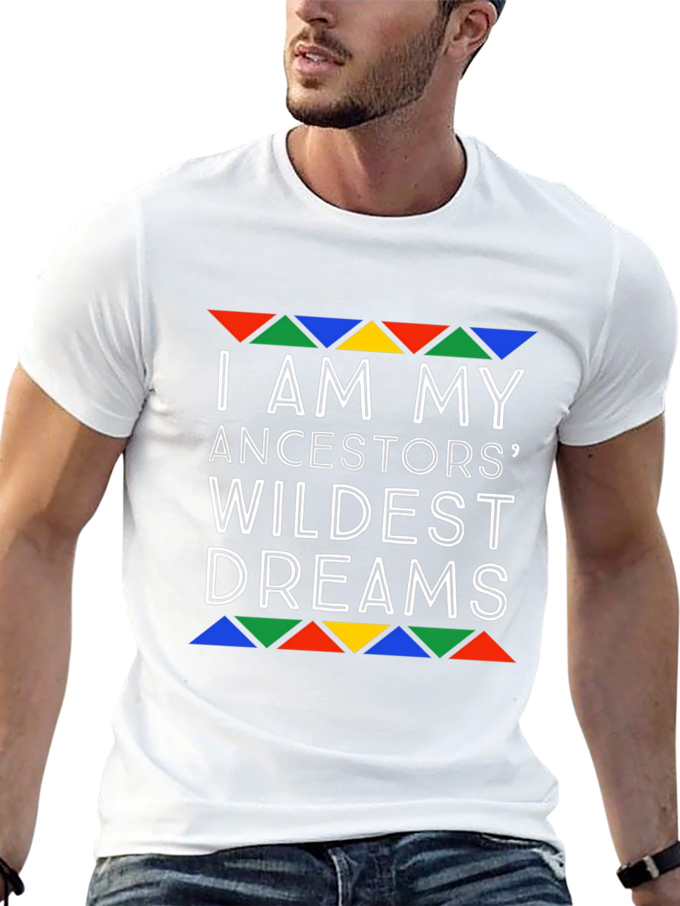 Ancestors Wildest Dreams Graphic T-Shirt