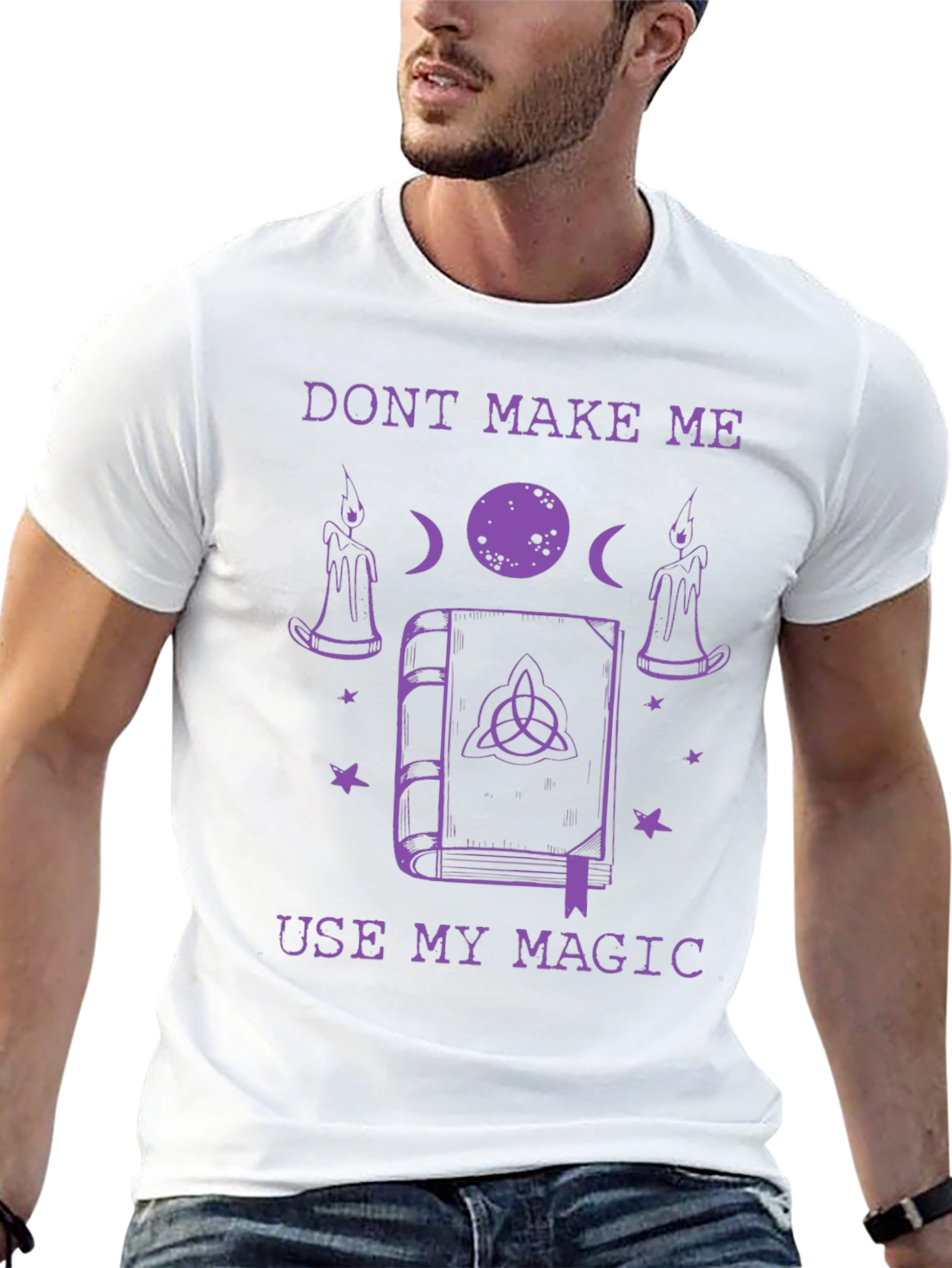 Dont Make Me Use My Magic Graphic T-Shirt