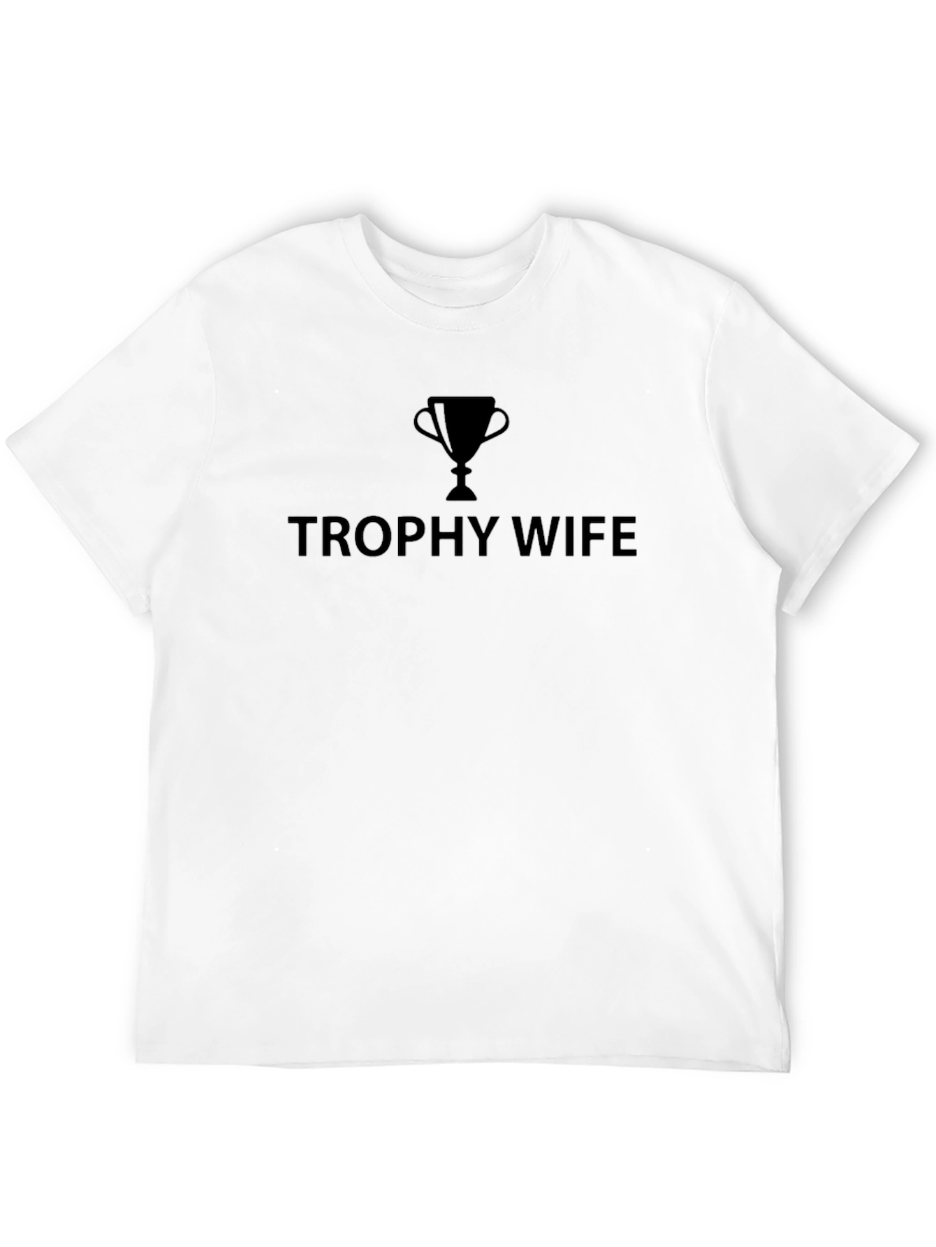 Trophy Wife Graphic Tee - Humorous Gift