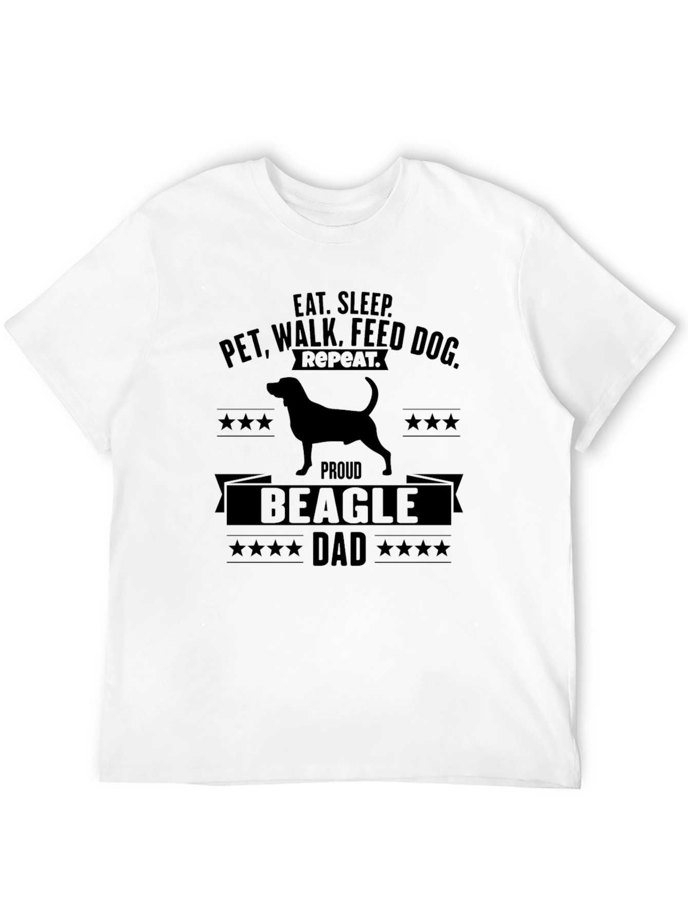 Beagle Dad T-Shirt | Eat Sleep Pet Dog Repeat Tee | Funny Dog Lover Gift | Free Shipping $50+