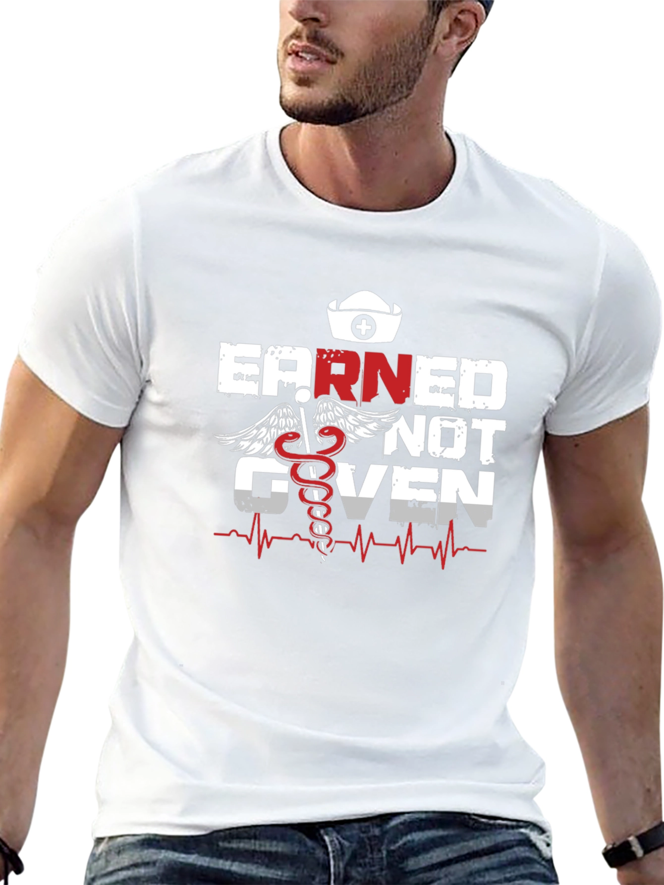 Earned Not Given Nurse T-Shirt