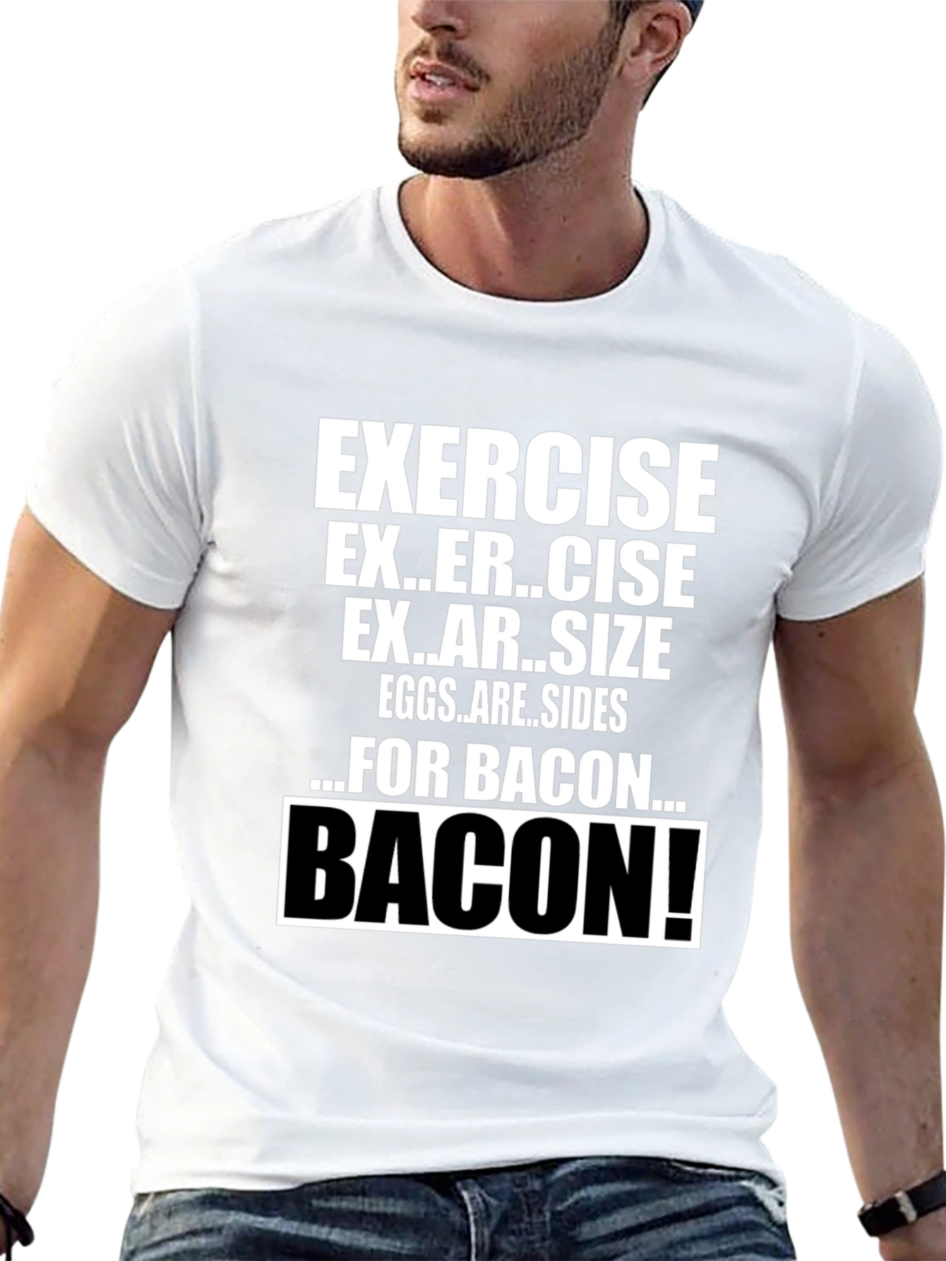 Funny Exercise for Bacon T-Shirt