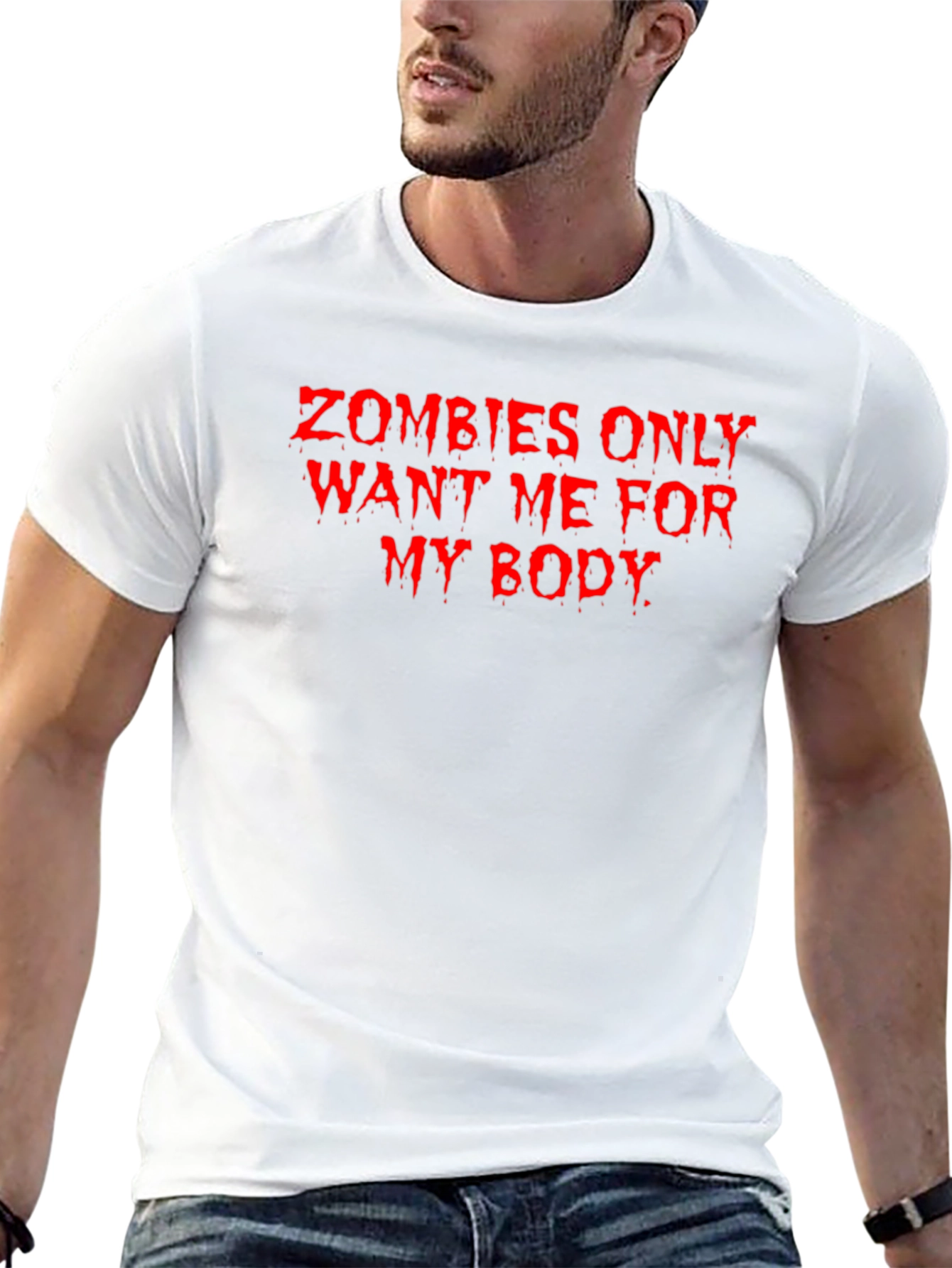 Zombies Want Me For My Body Graphic Tee