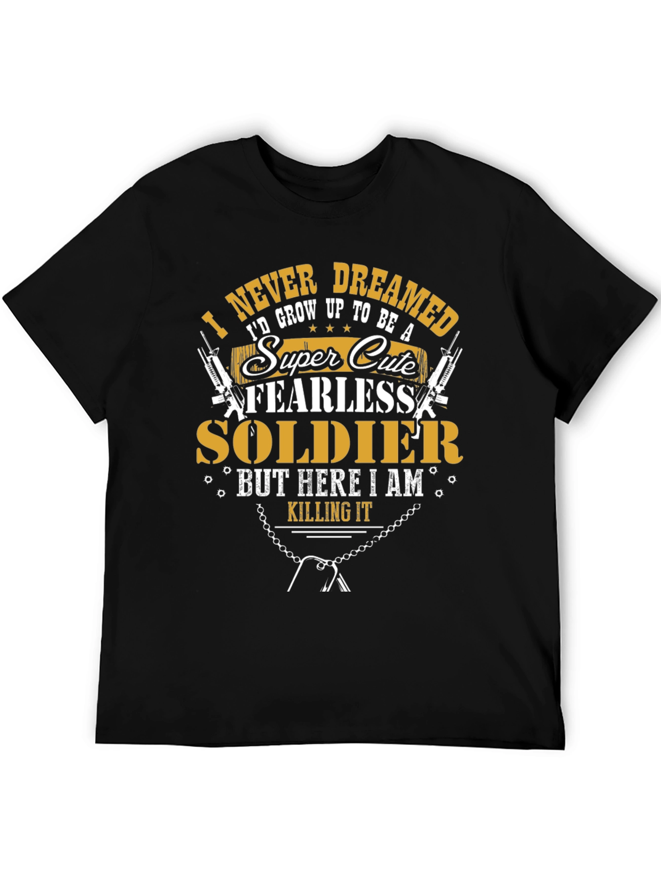 Super Cute Fearless Soldier T-Shirt