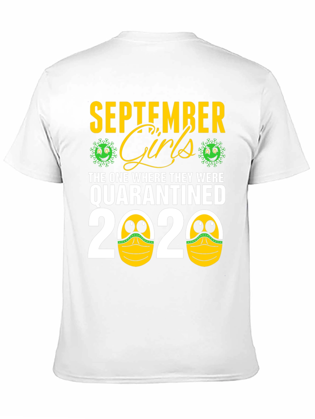 September Girls Quarantined 2020 T-Shirt