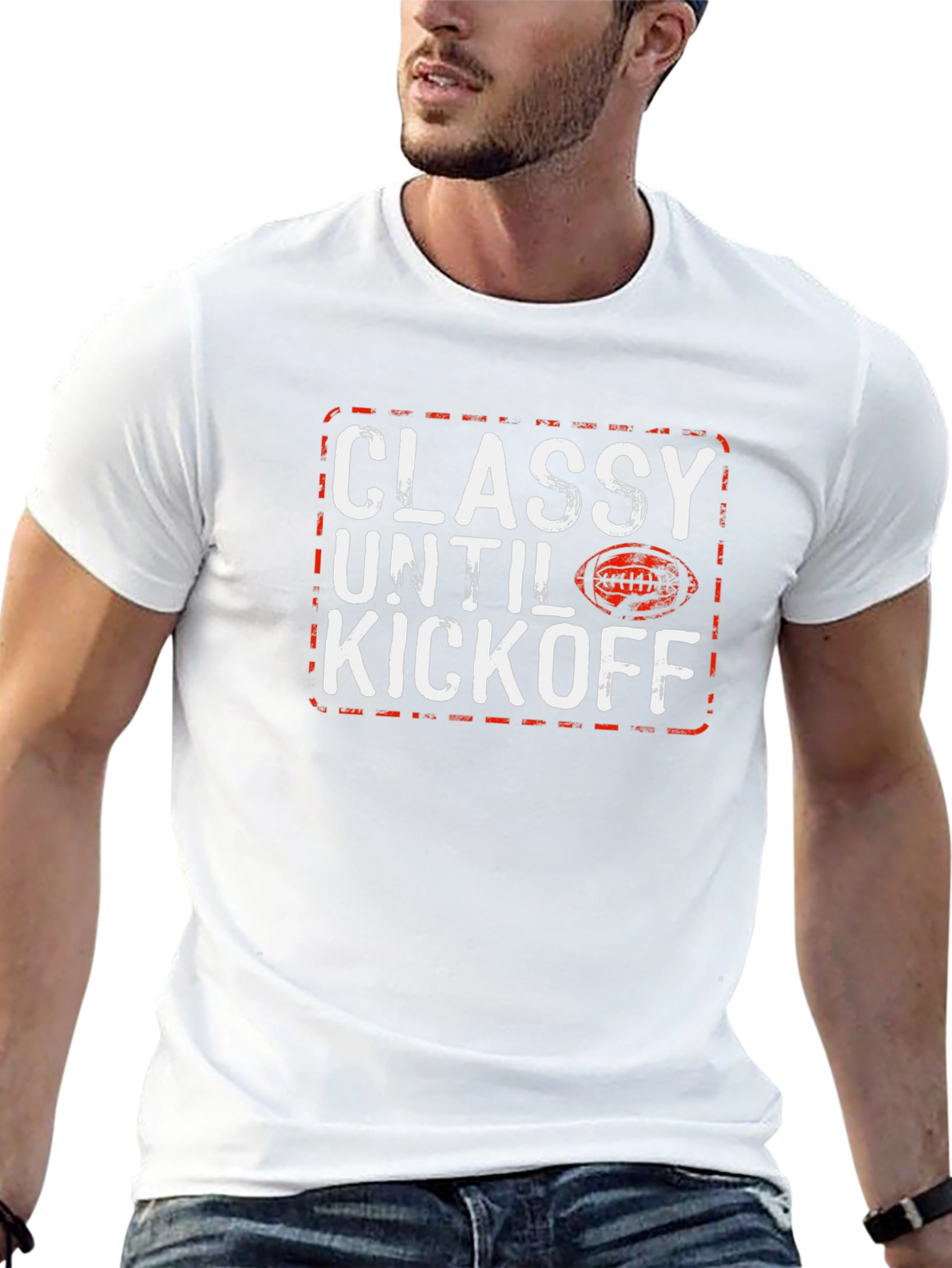 Classy Until Kickoff Football T-Shirt