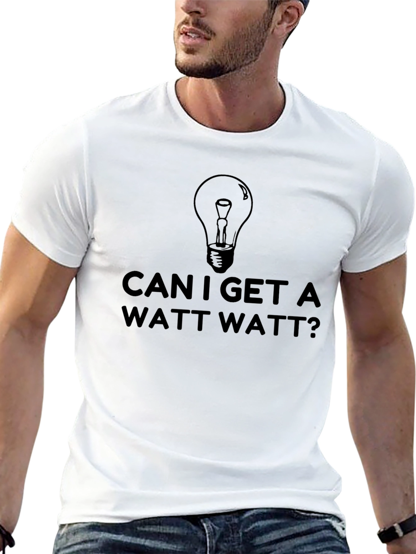 Can I Get a Watt Watt? Funny T-Shirt
