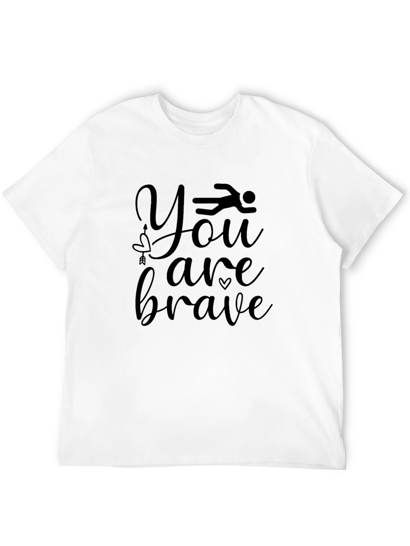 You Are Brave Graphic T-Shirt
