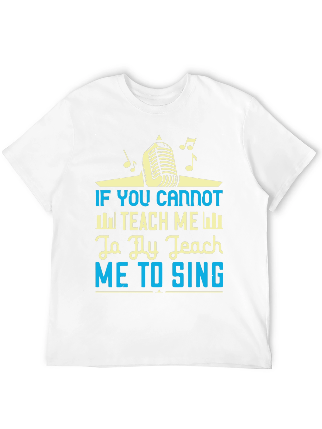 Teach Me to Sing Graphic Tee
