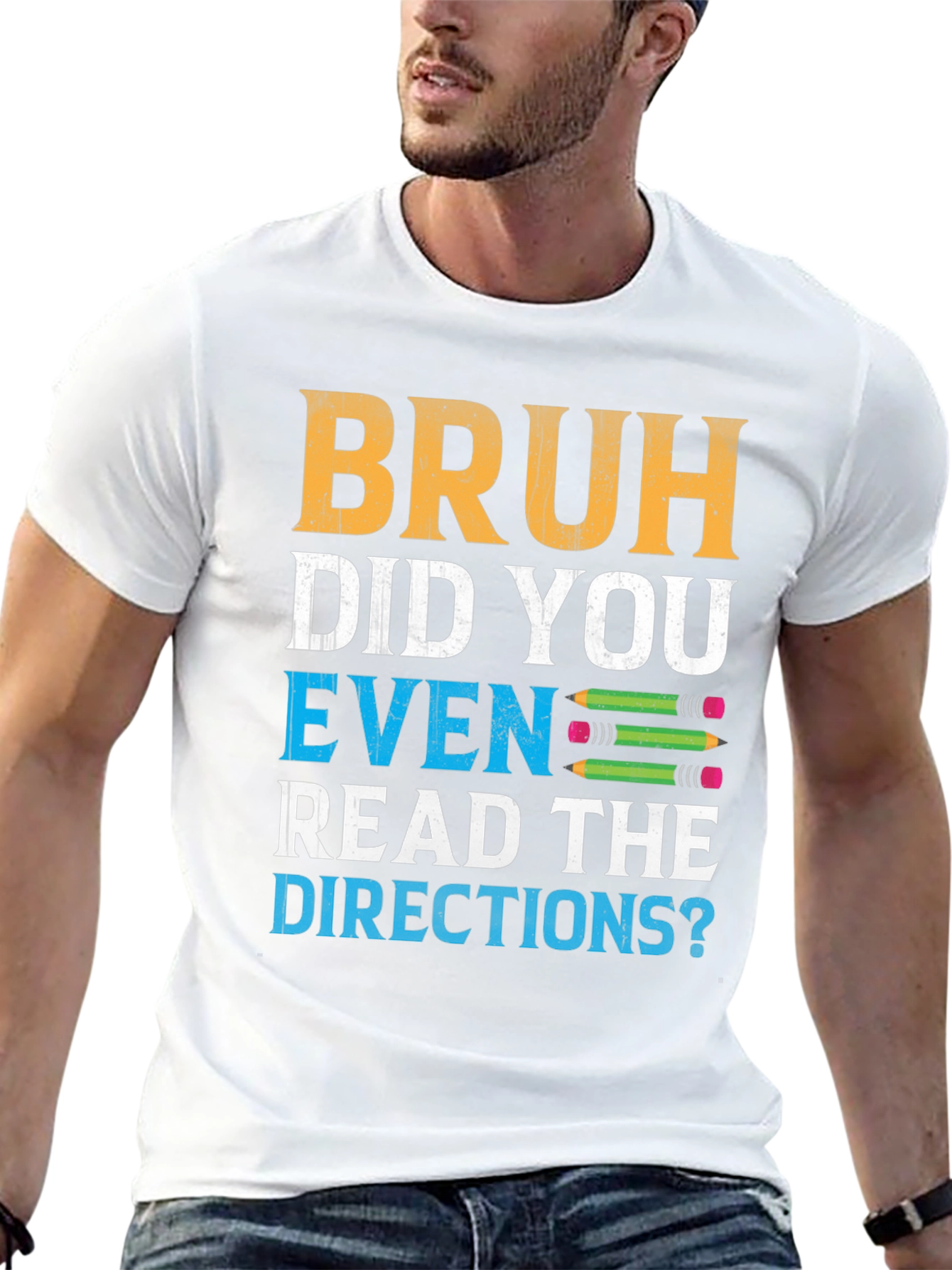 Bruh Did You Even Read the Directions? Graphic Tee