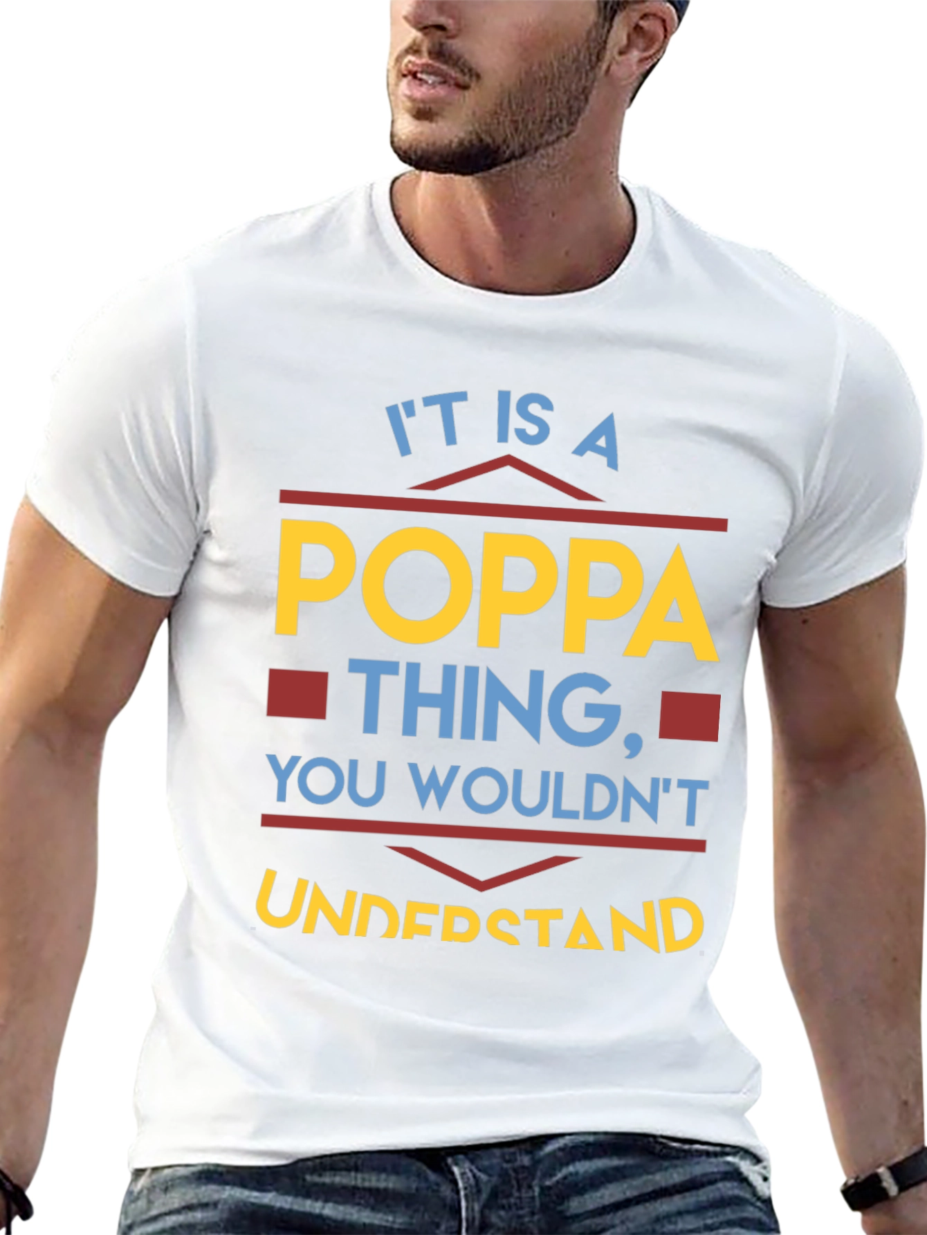 It is a Poppa Thing T-Shirt