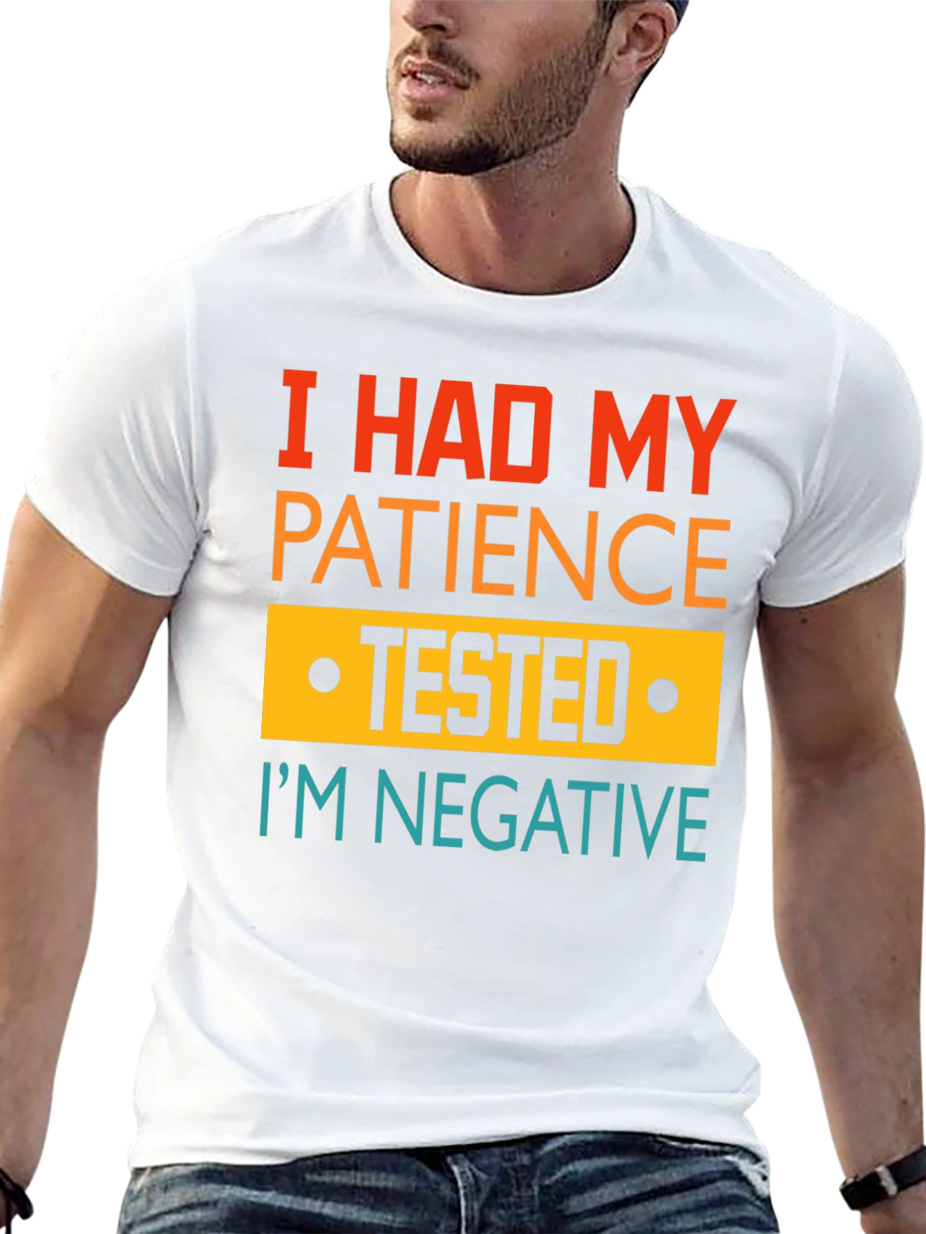 I Had My Patience Tested Funny Graphic Tee