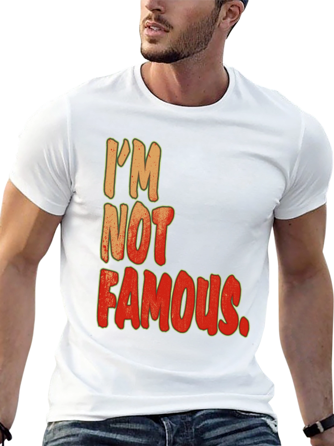 Im Not Famous Graphic Print Crew Neck Tee