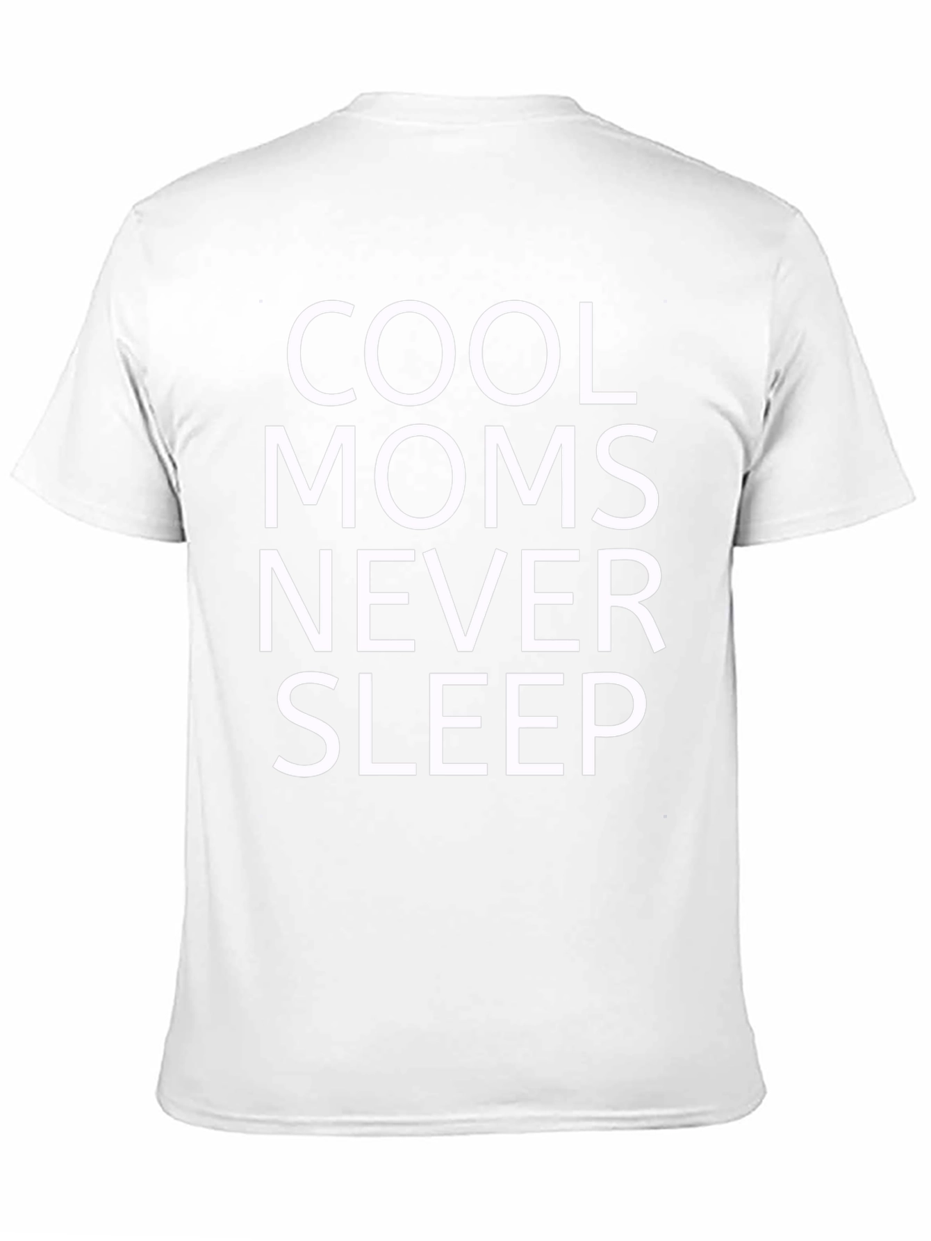 Cool Moms Never Sleep Graphic T-Shirt