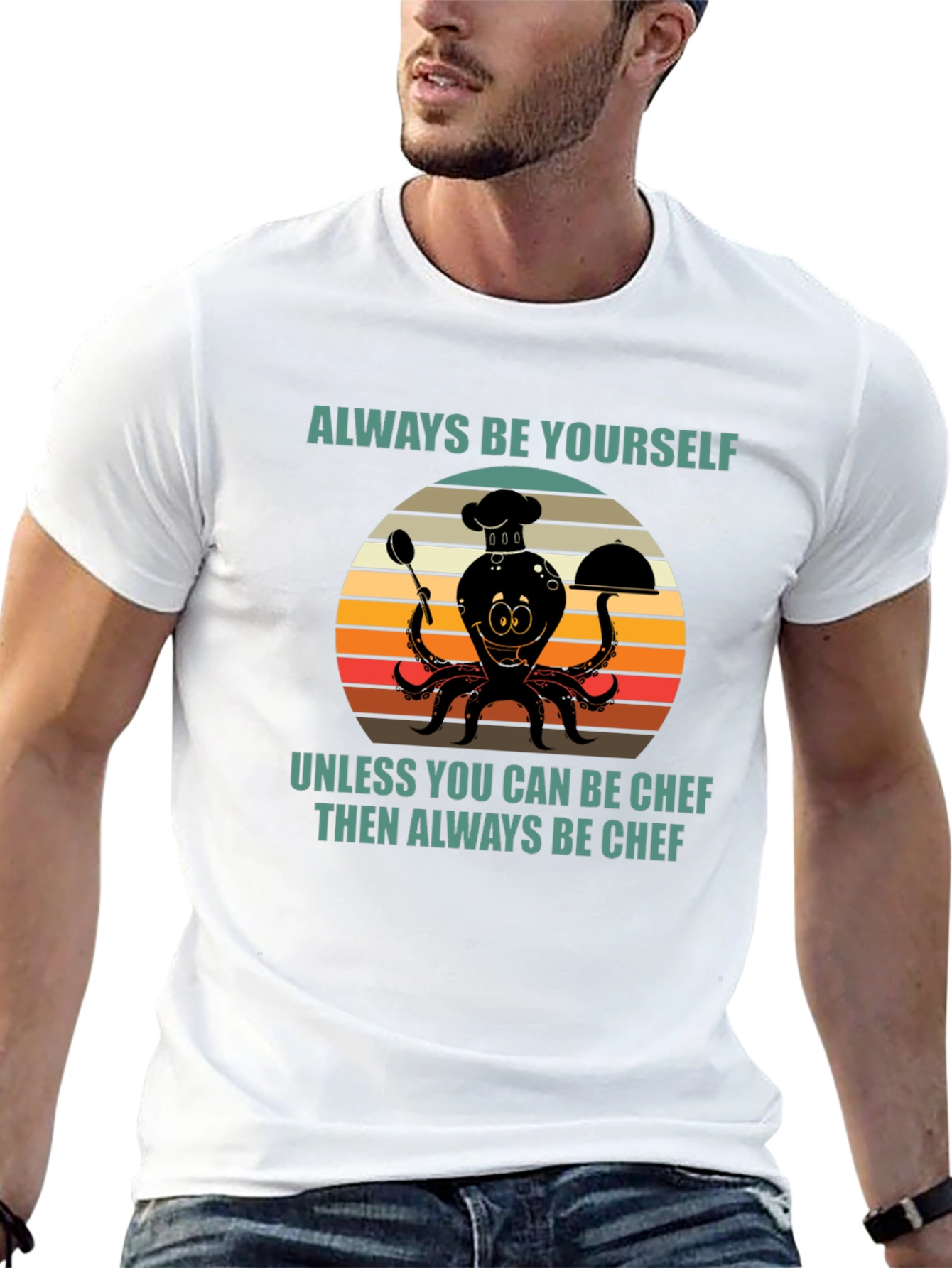 Always Be Yourself Chef Octopus T-Shirt