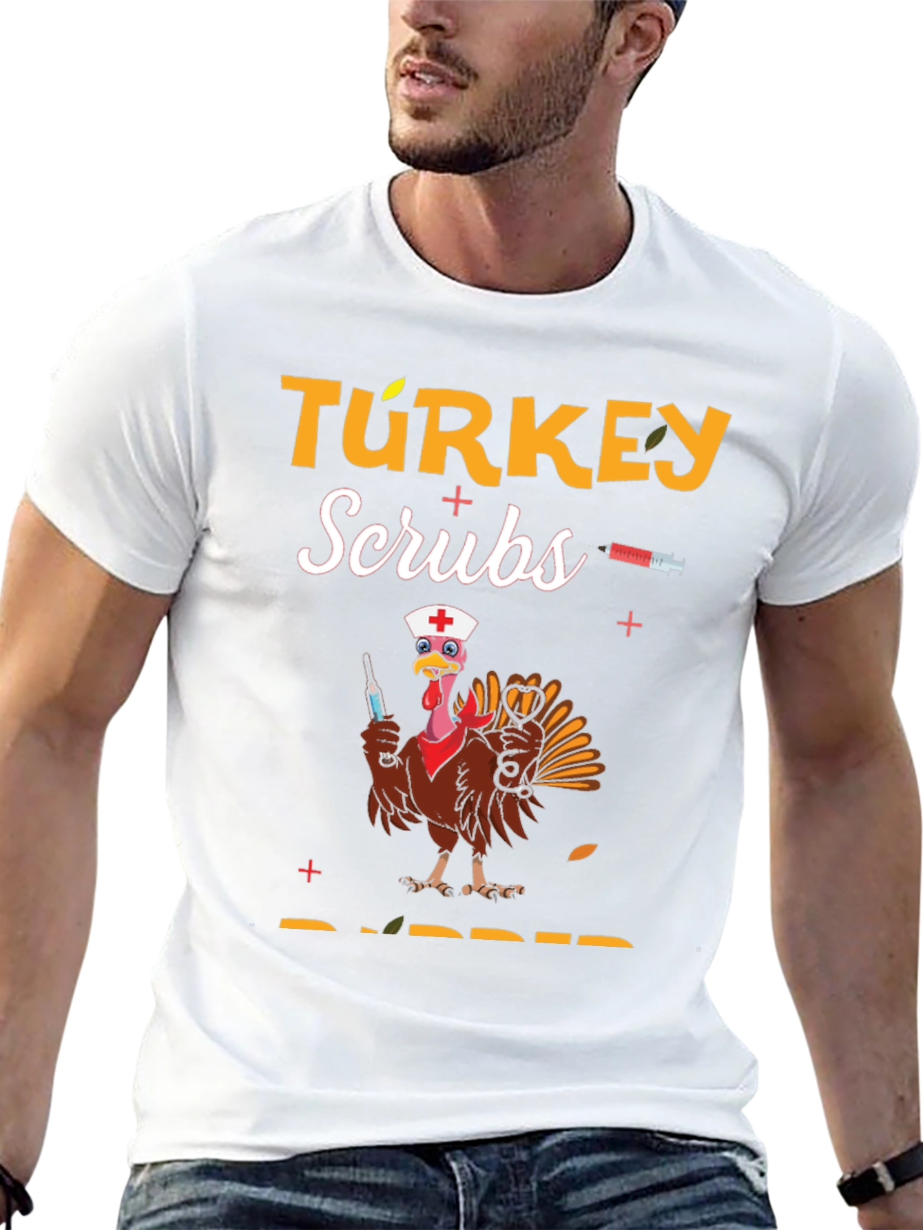 Turkey Scrubs Rubber Thanksgiving T-Shirt