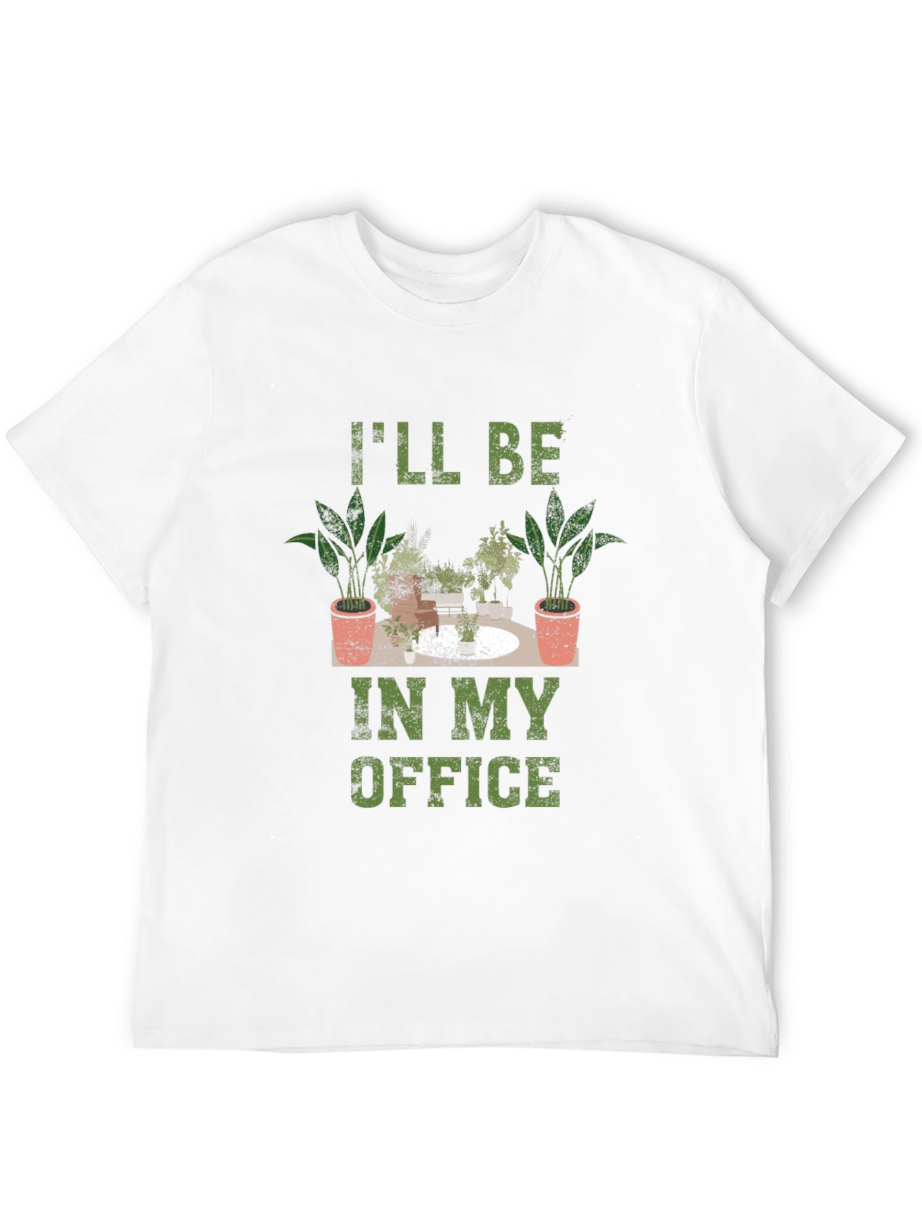 Plant Lover T-Shirt - Ill Be in My Office