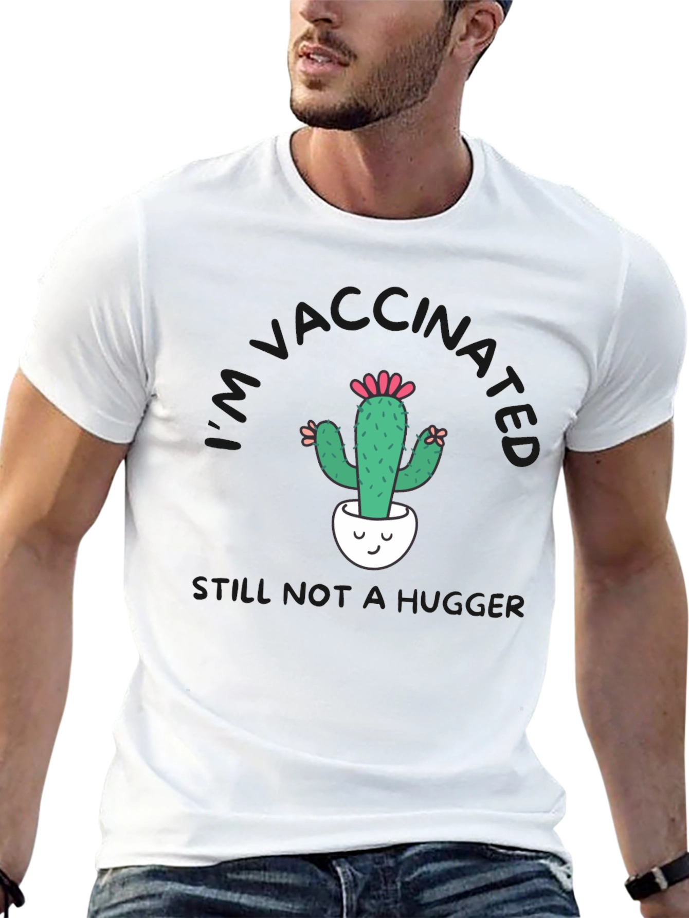Vaccinated Cactus T-Shirt - Still Not a Hugger