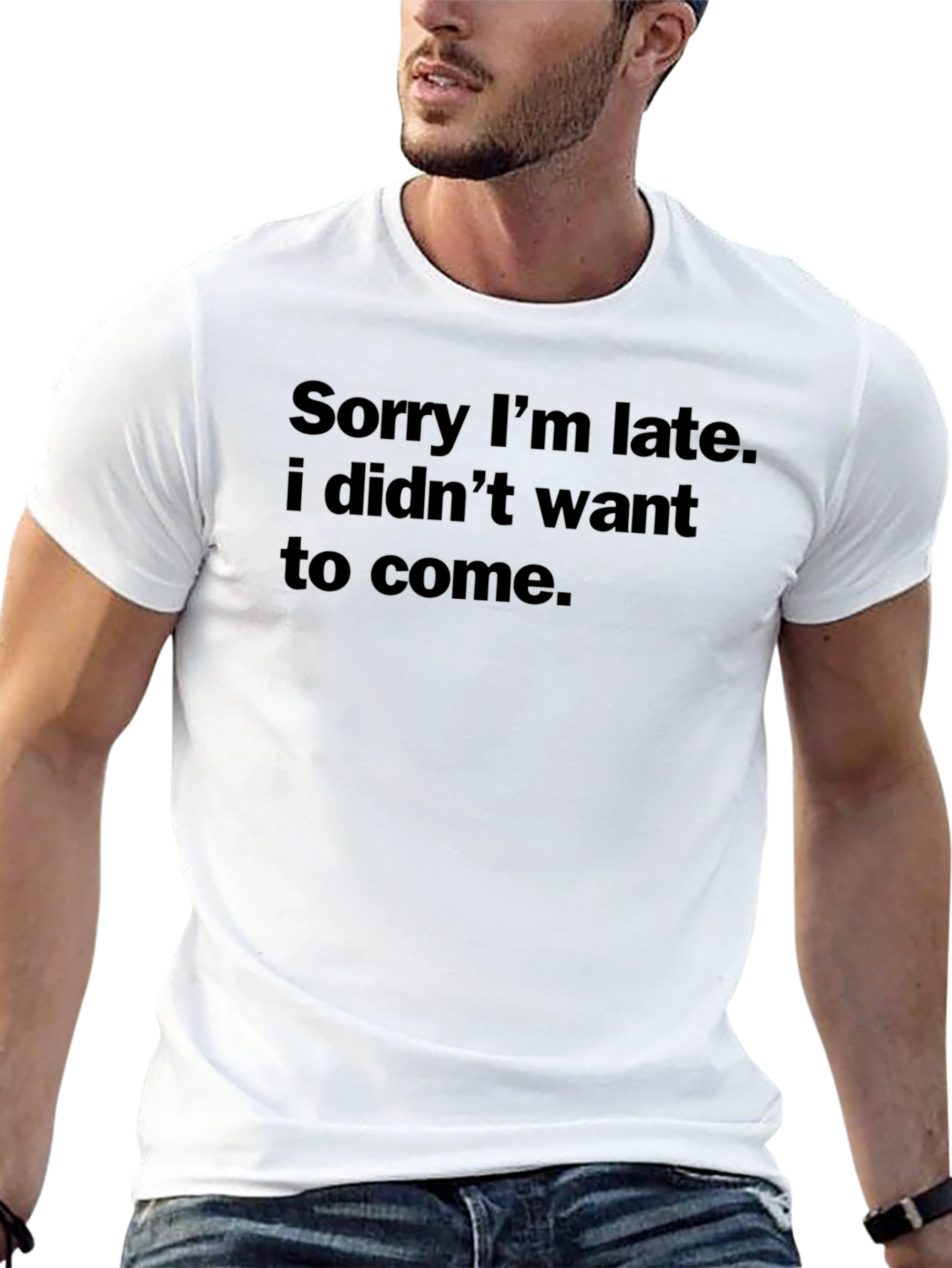 Funny Sorry Im Late Graphic T-Shirt