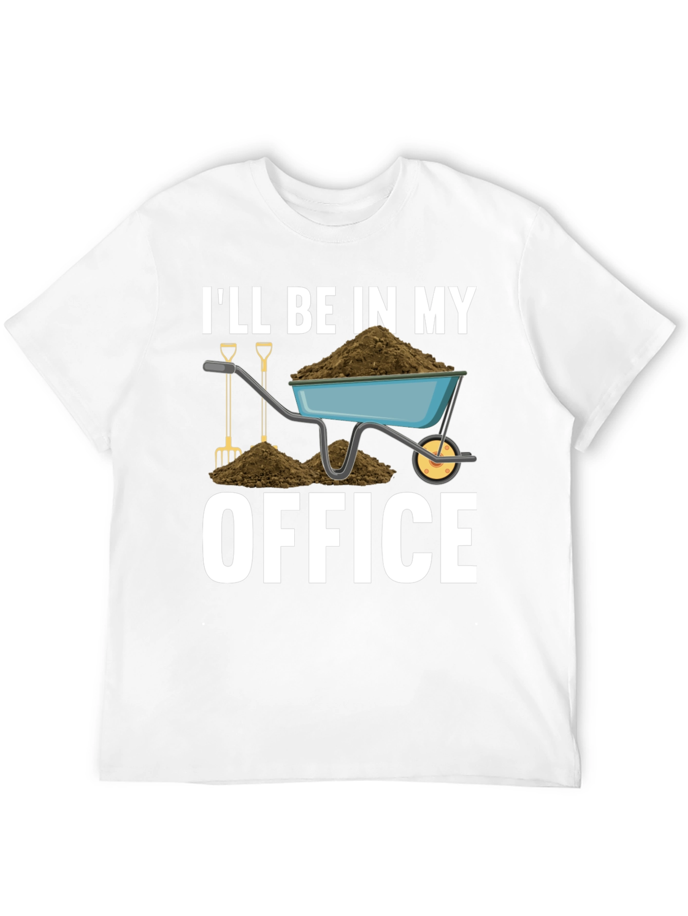 Gardening T-Shirt - Ill Be In My Office