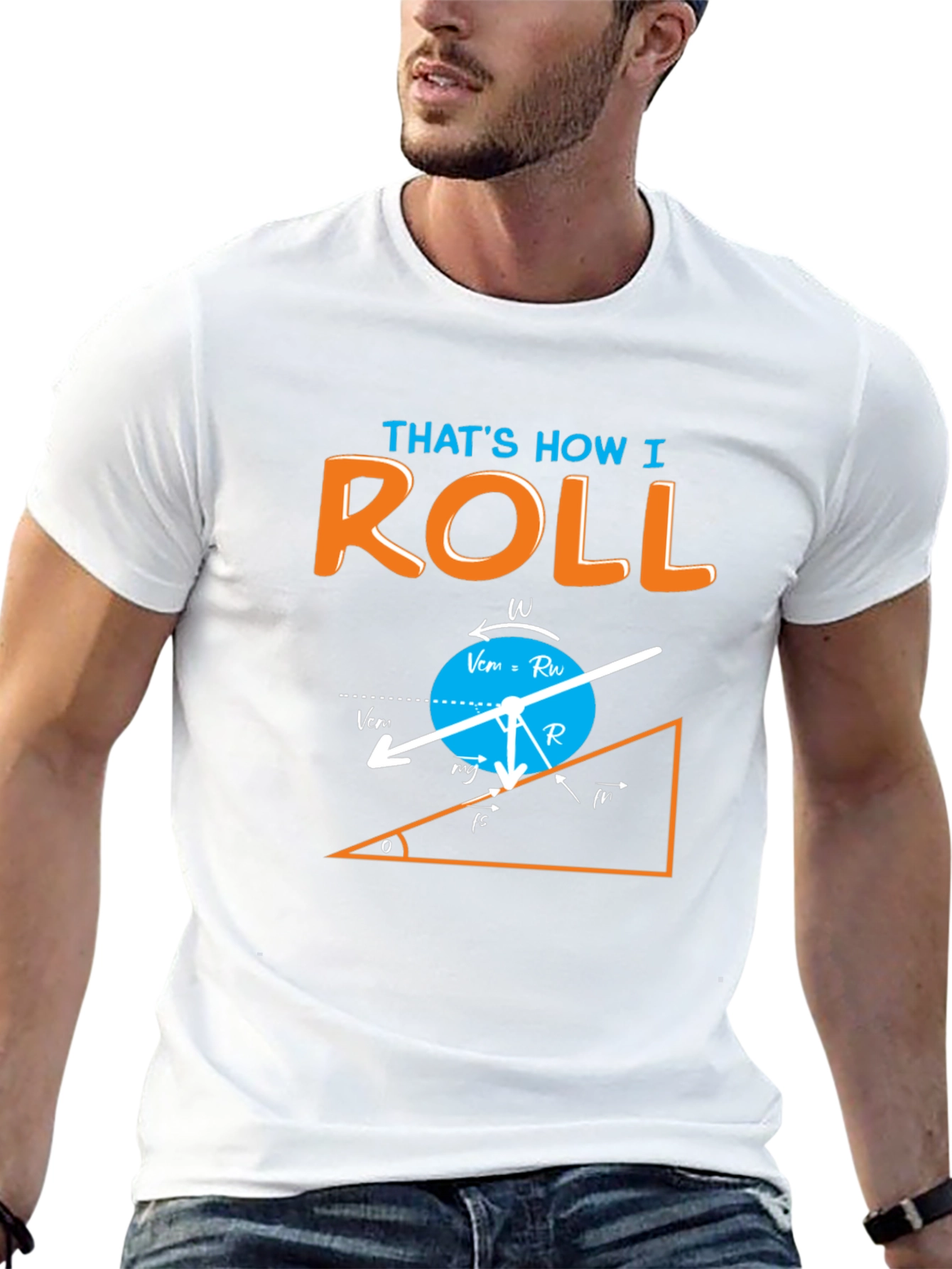 Thats How I Roll Physics Humor Graphic T-Shirt