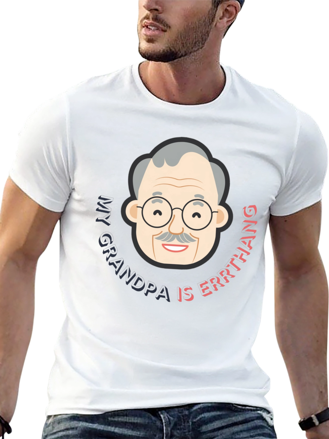 My Grandpa Is Errthang T-Shirt - Novelty Graphic Tee
