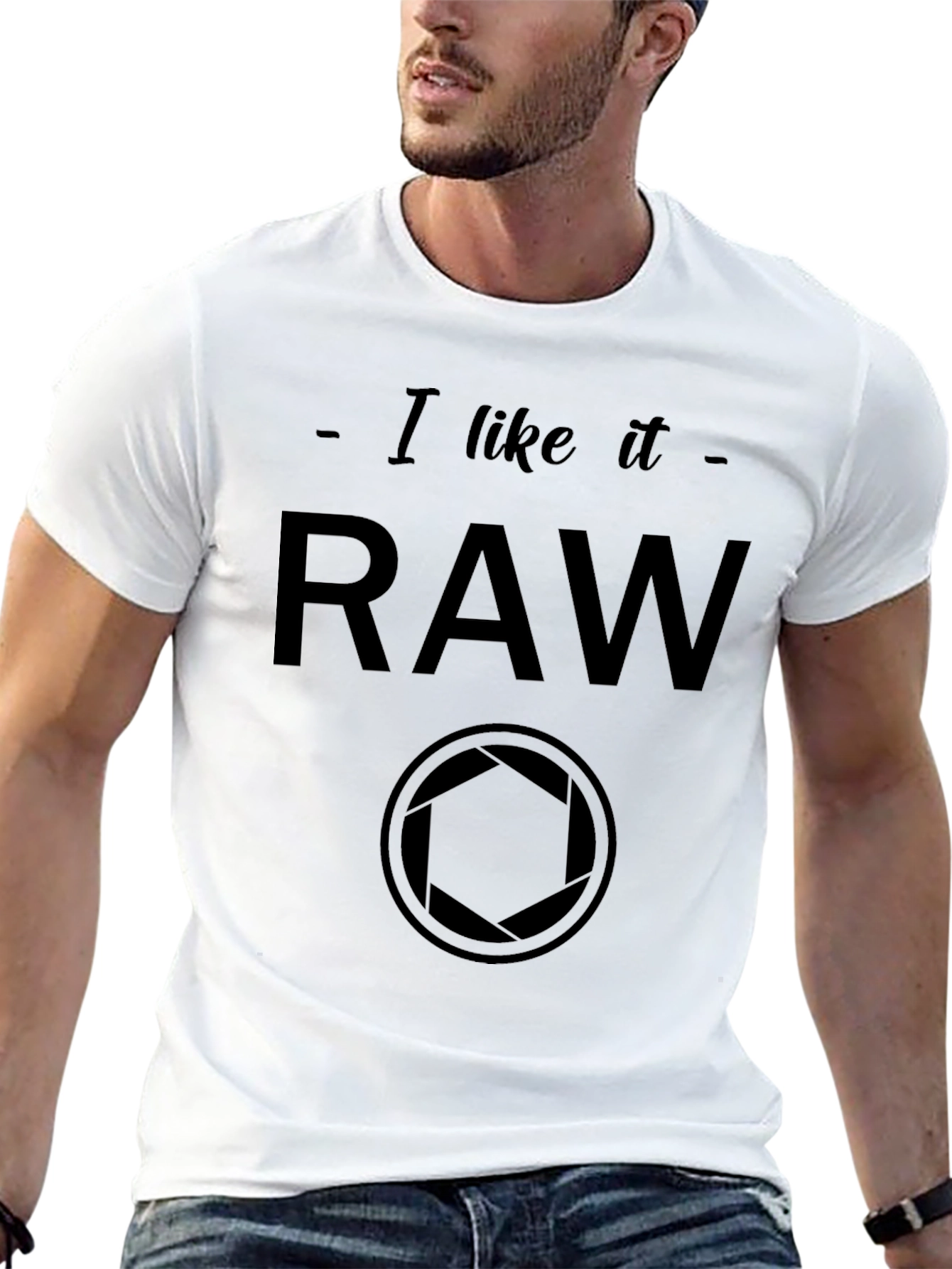 I Like it RAW Camera Photography Graphic T-Shirt