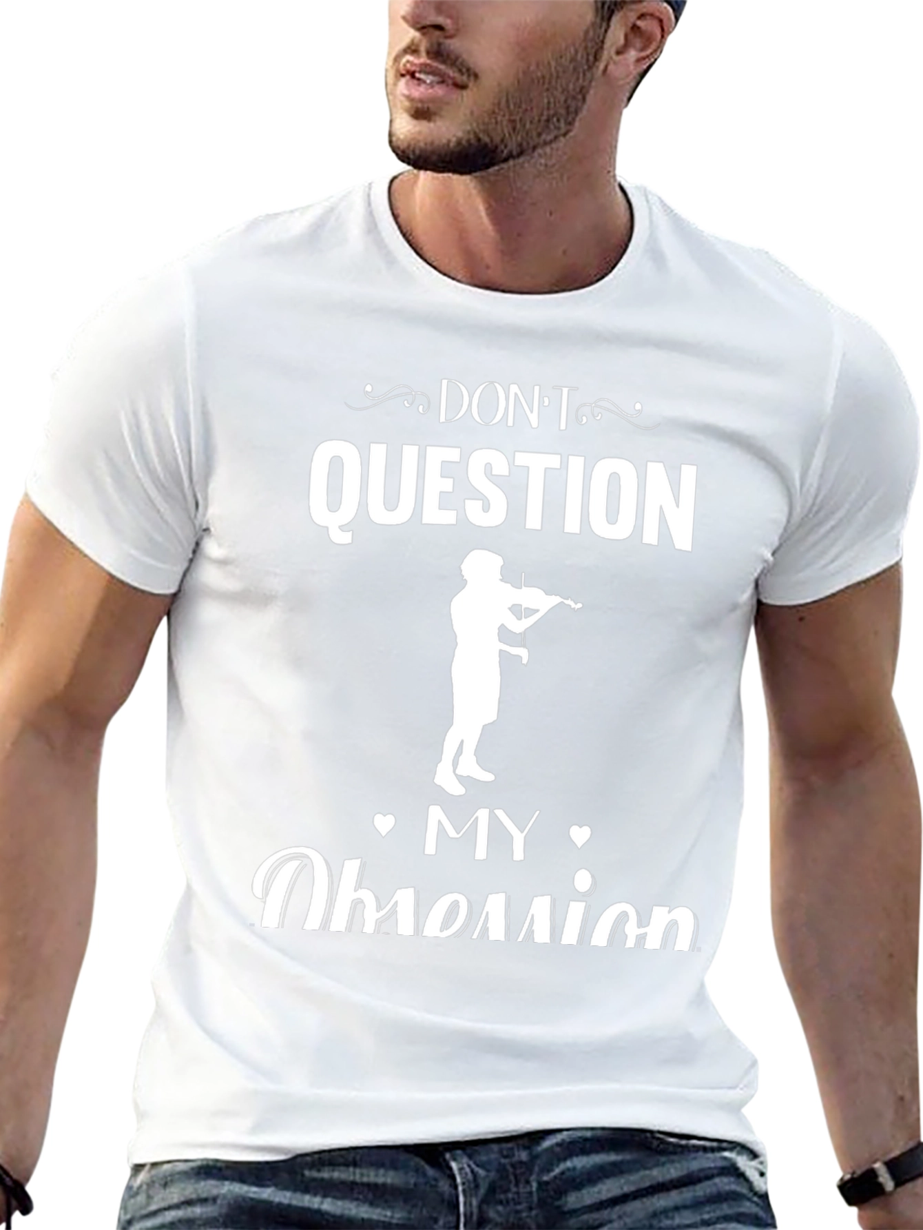Dont Question My Obsession Musician T-Shirt