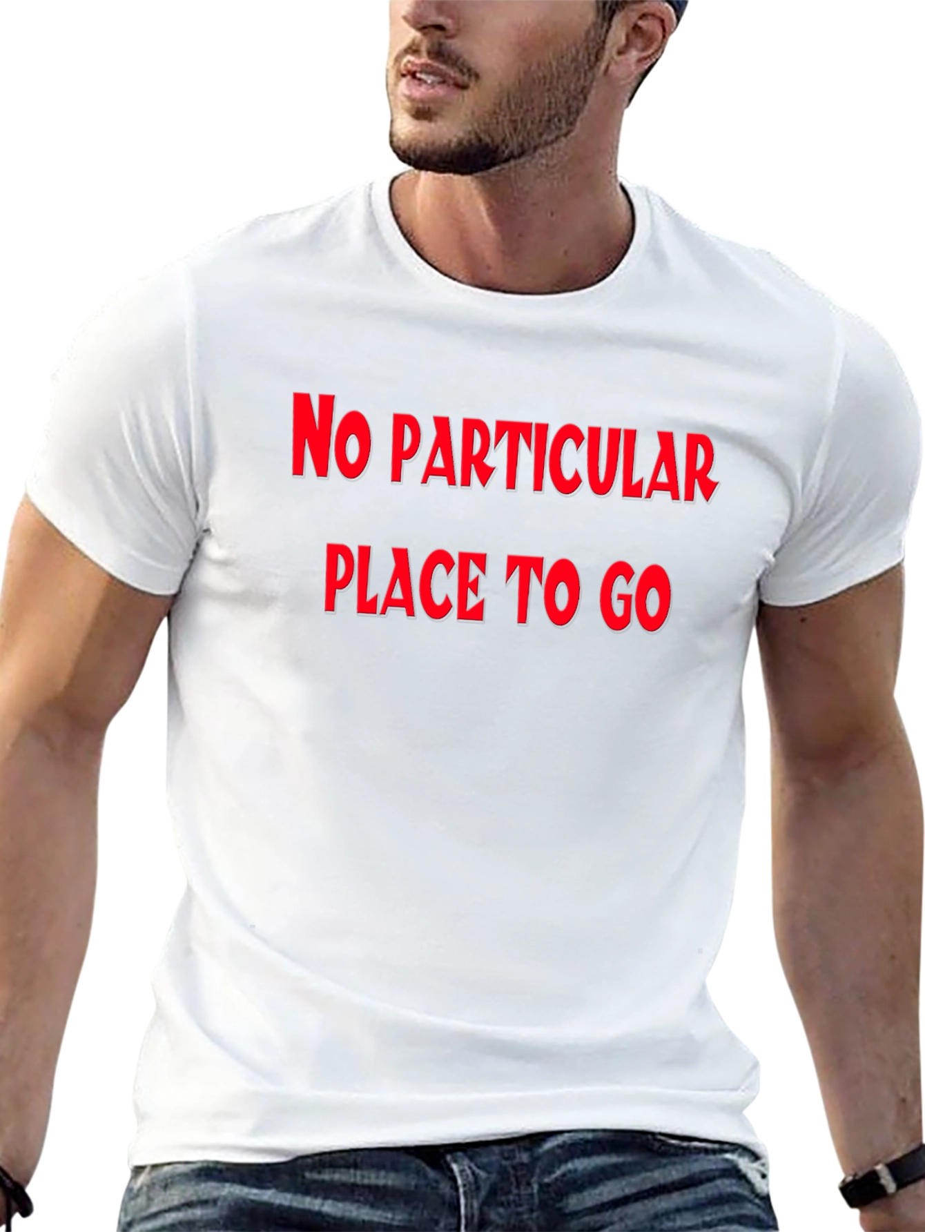 No Particular Place To Go Graphic Tee