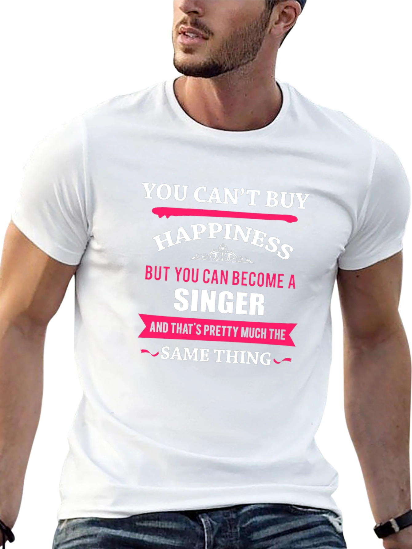 You Cant Buy Happiness Singer Black T-Shirt