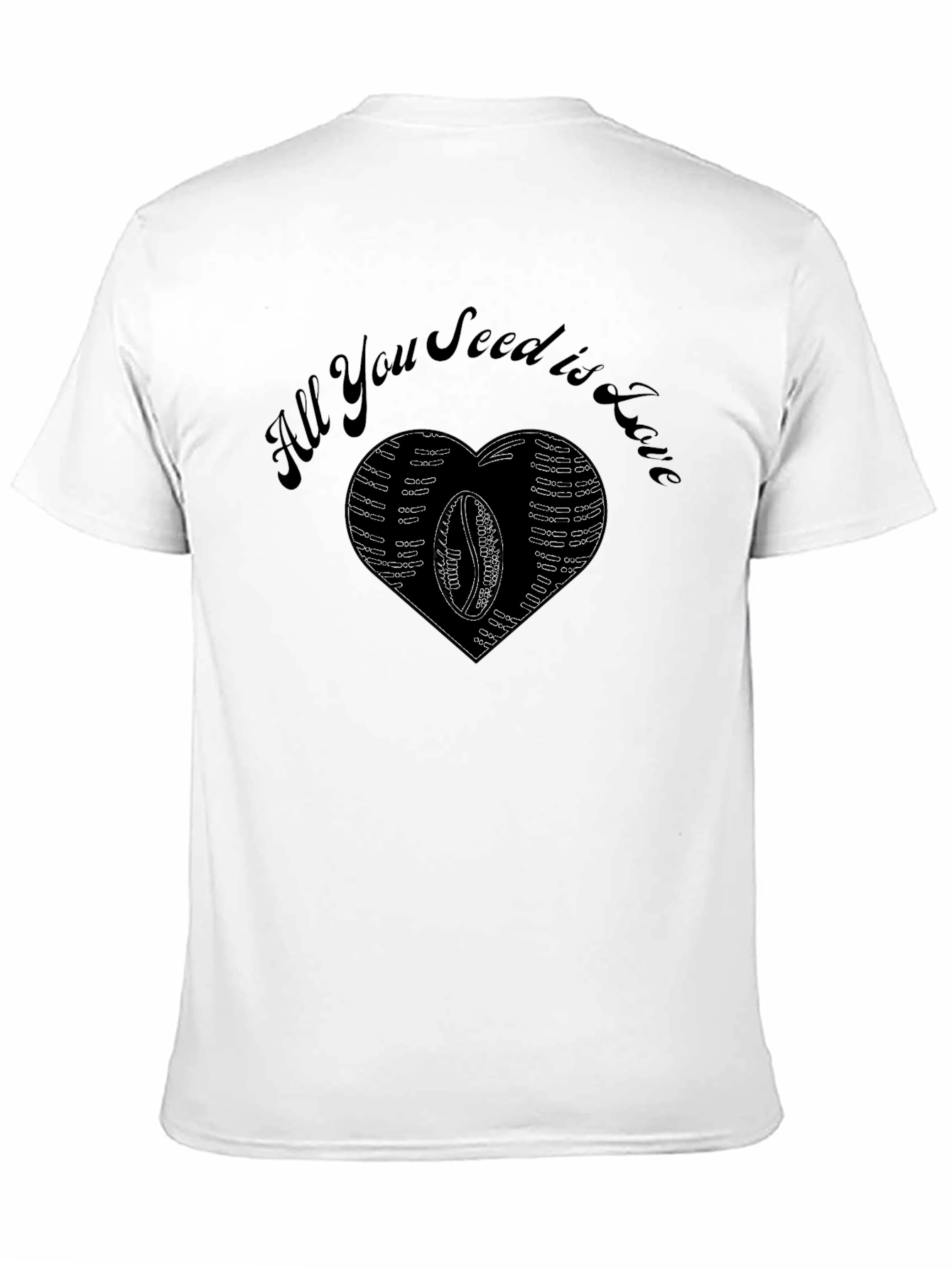 All You Seed is Love Black T-Shirt