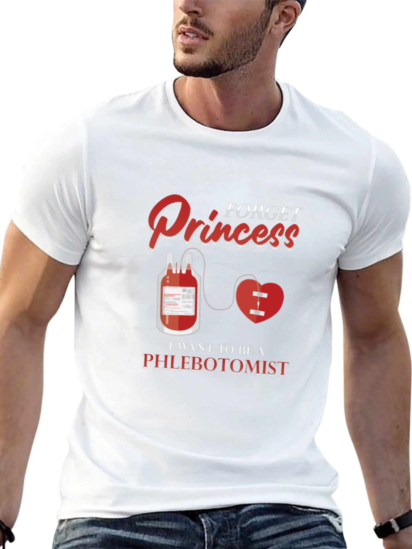 Forget Princess Be A Phlebotomist T-Shirt
