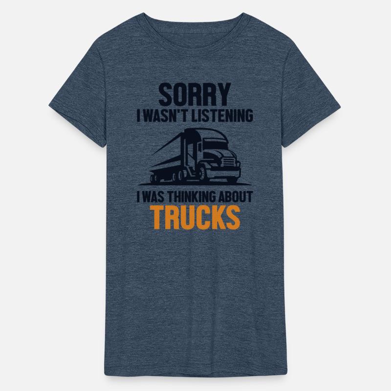 Was Thinking About Trucks Trucker Truckie Lover