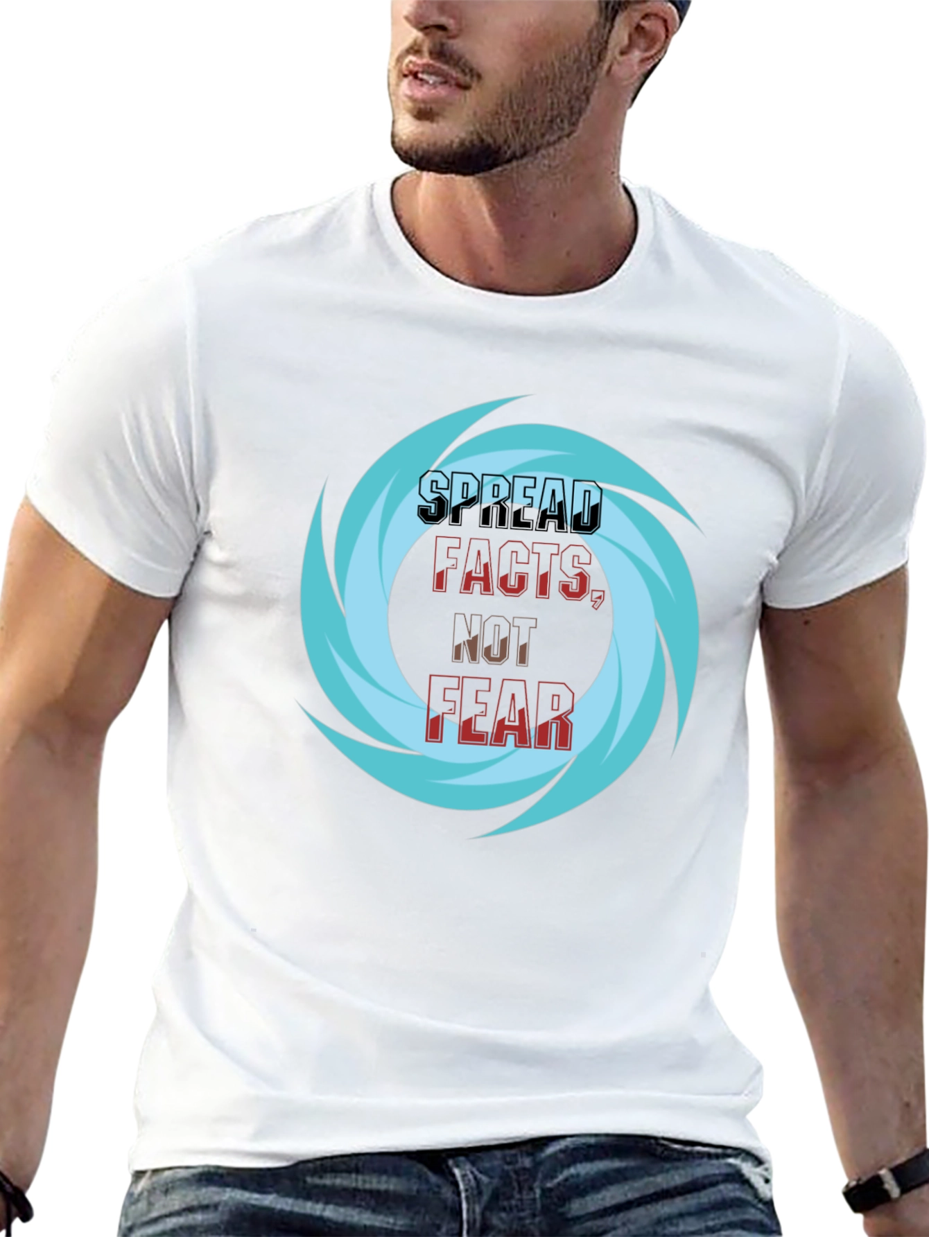 Spread Facts Not Fear T-Shirt