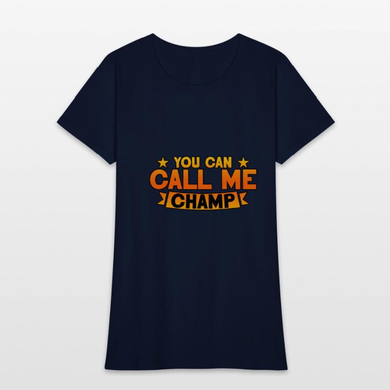 You Can Call Me Champ 2