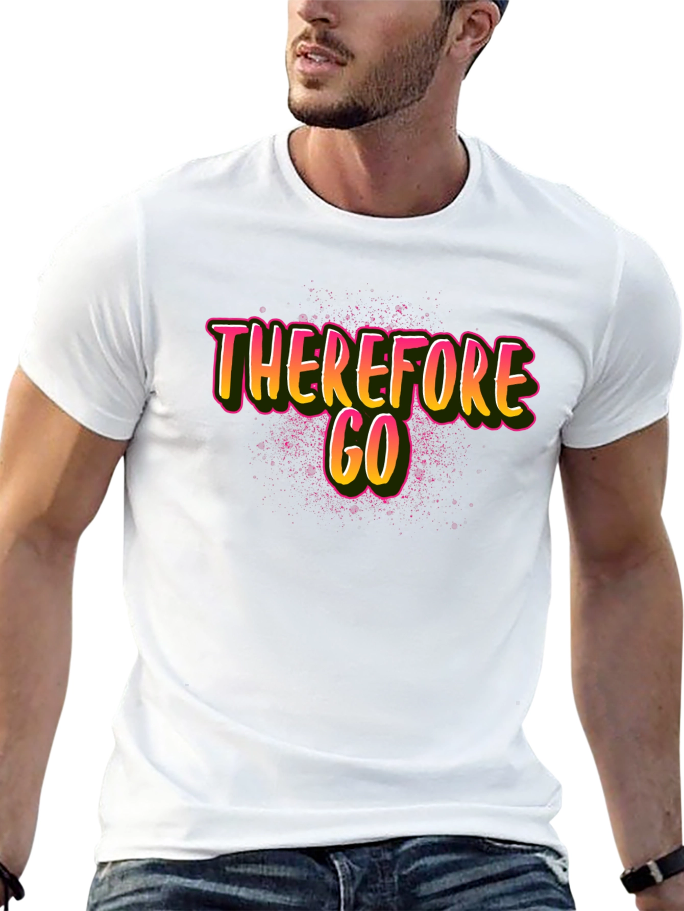 Therefore Go Graphic Tee