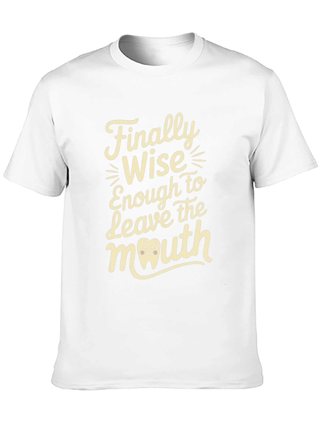 Finally Wise Enough T-Shirt