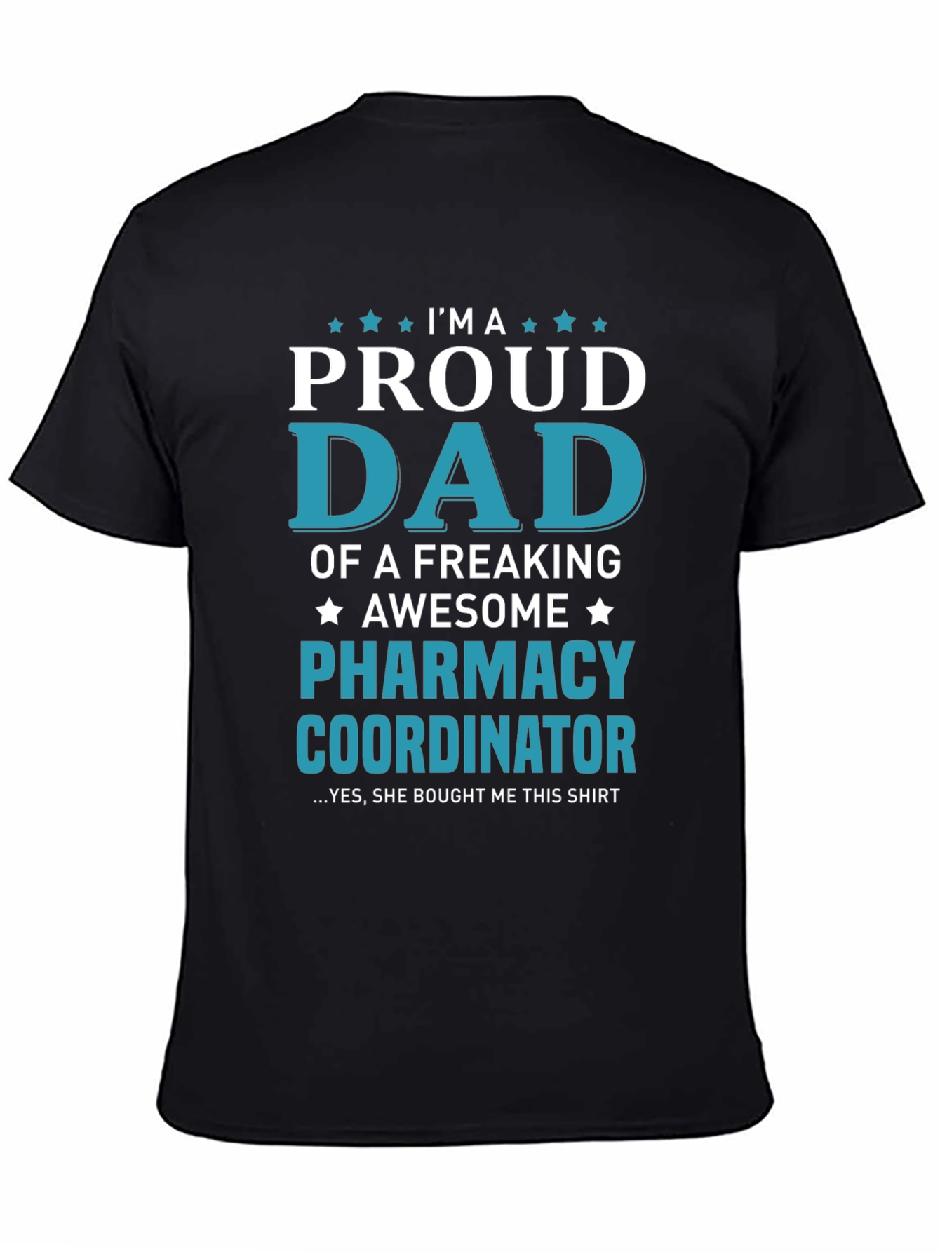 Proud Dad Pharmacy Coordinator T-Shirt | Funny Pharmacist Dad Tee | Medical Worker Gift Shirt | Healthcare Graphic Tee | Free Shipping $50+