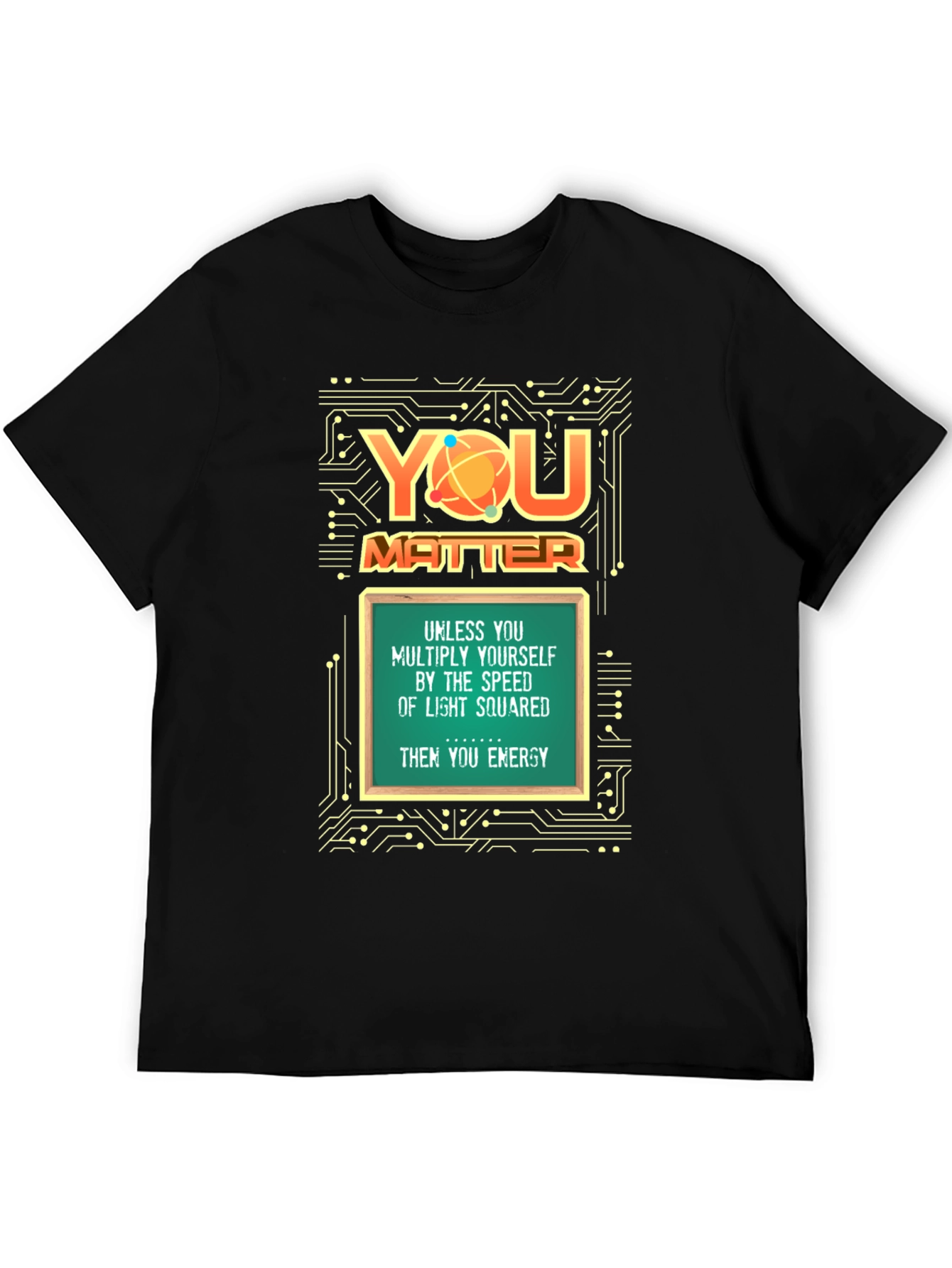You Matter Science T-Shirt
